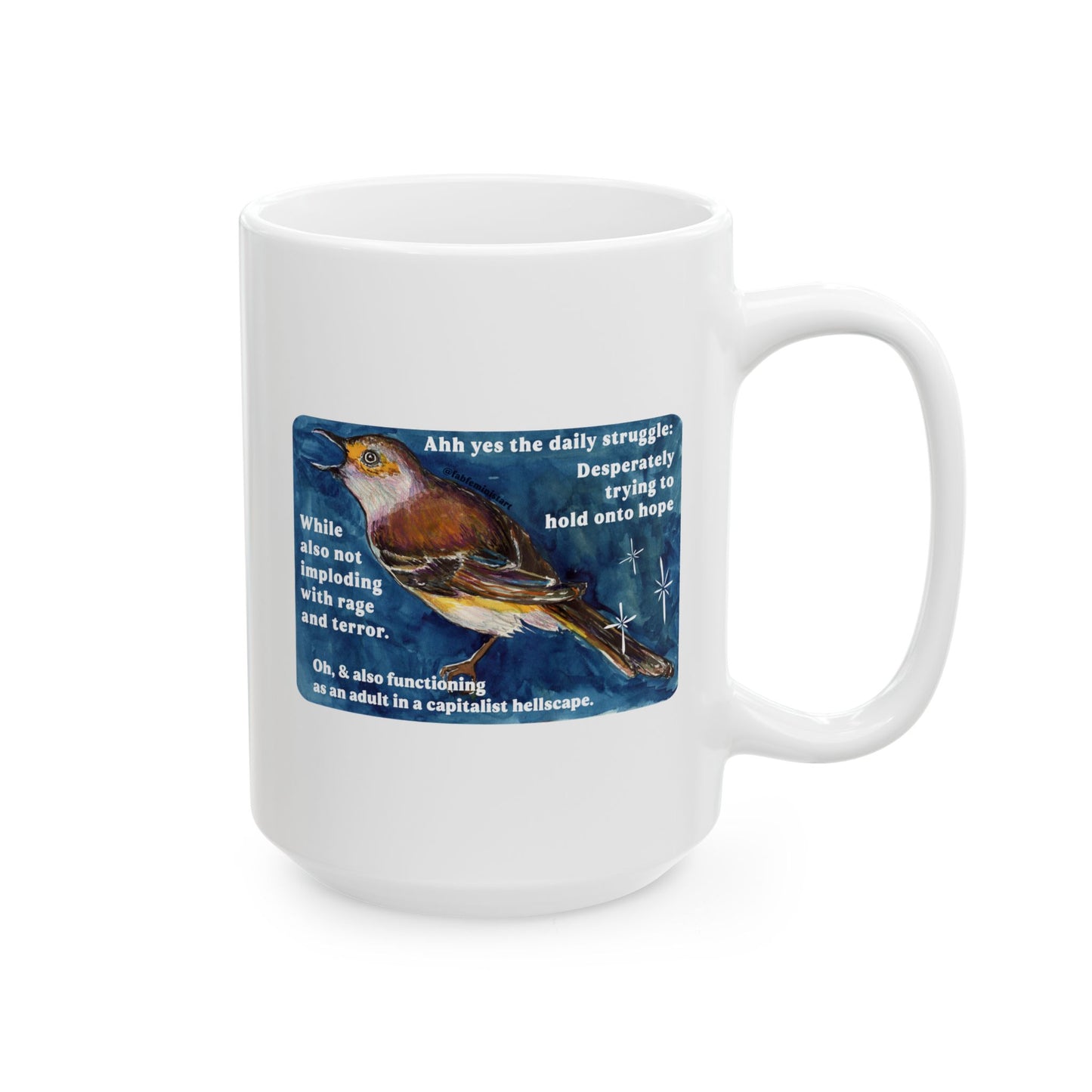 Ahh yes the daily struggle: Mental Health Mug