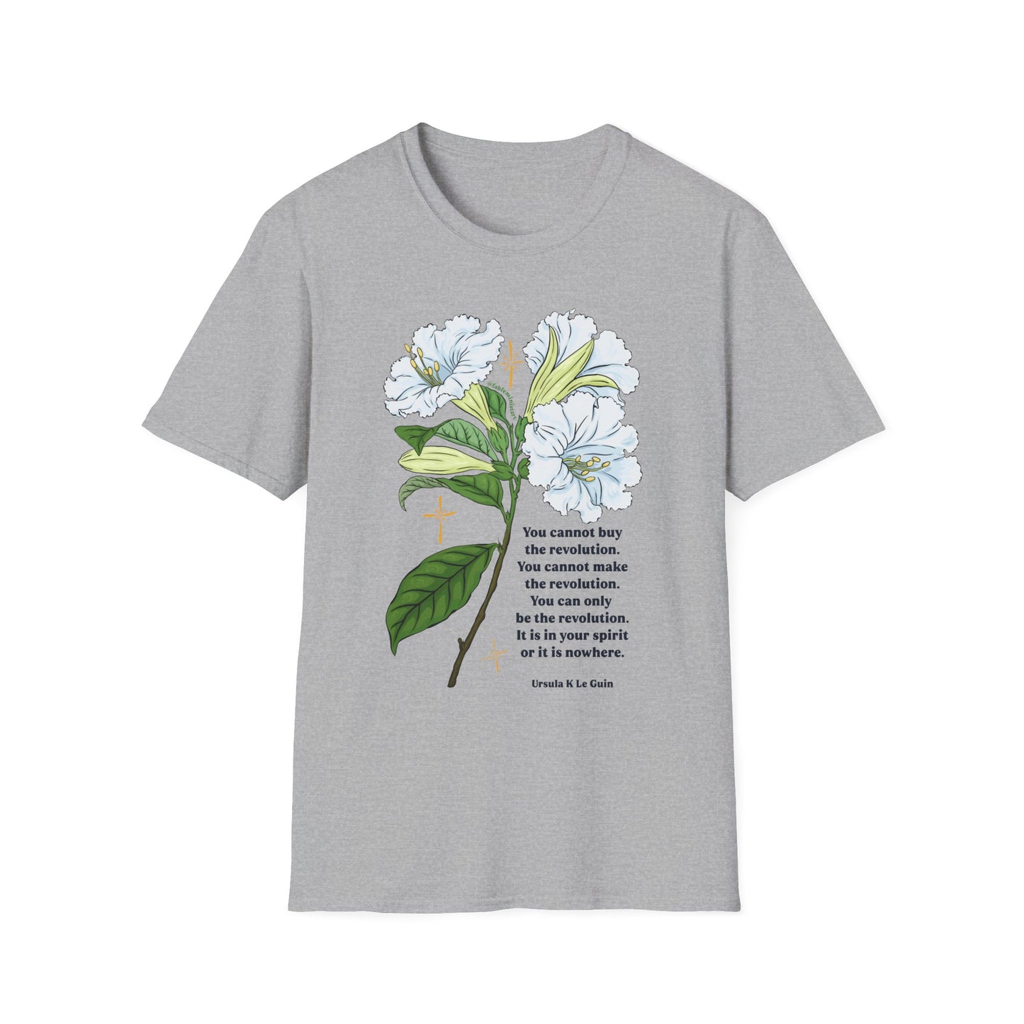 You cannot buy the revolution, Ursula K Le Guin: Feminist Shirt