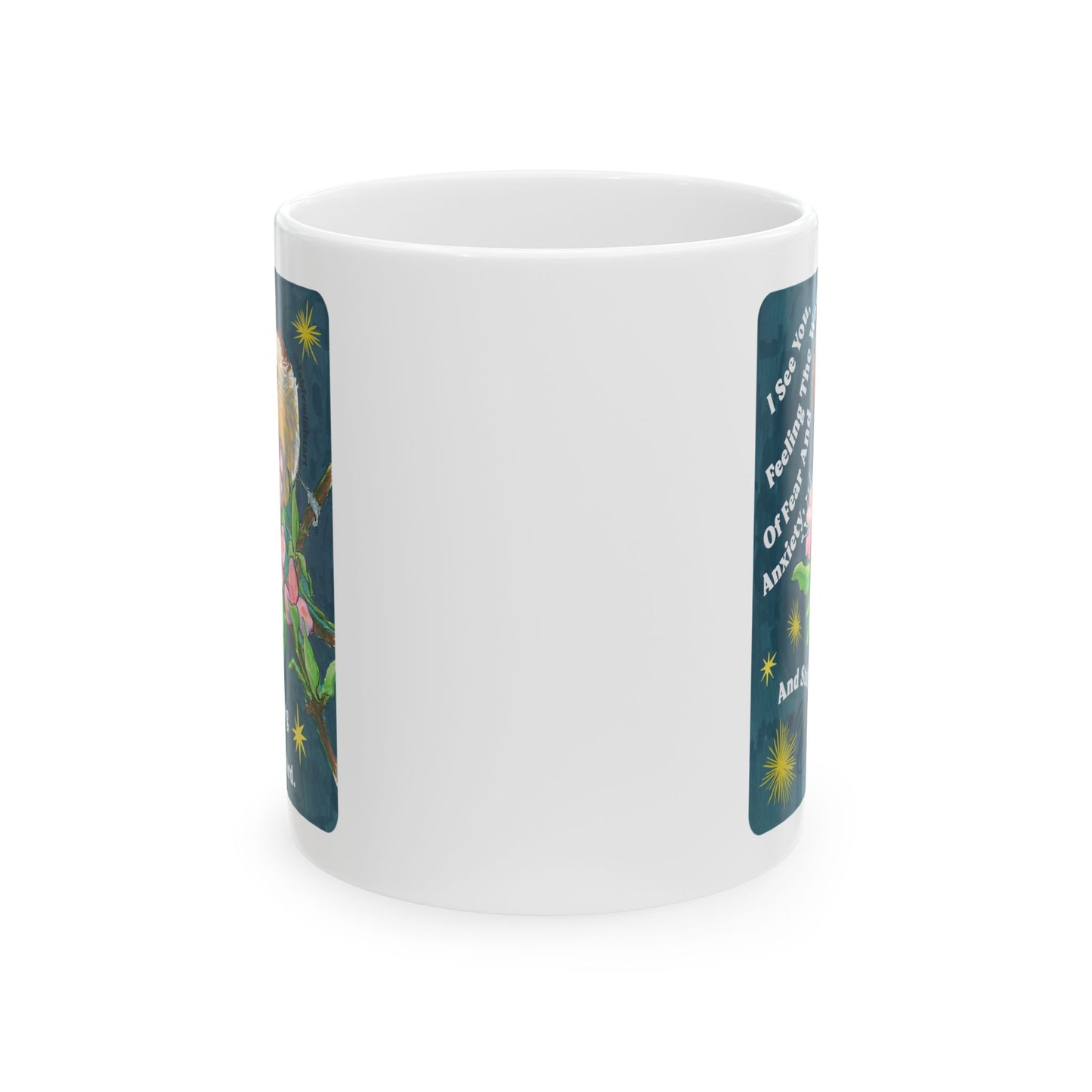 I See You Feeling The Waves Of Fear And Anxiety And Still Pushing Onward: Mental Health Mug