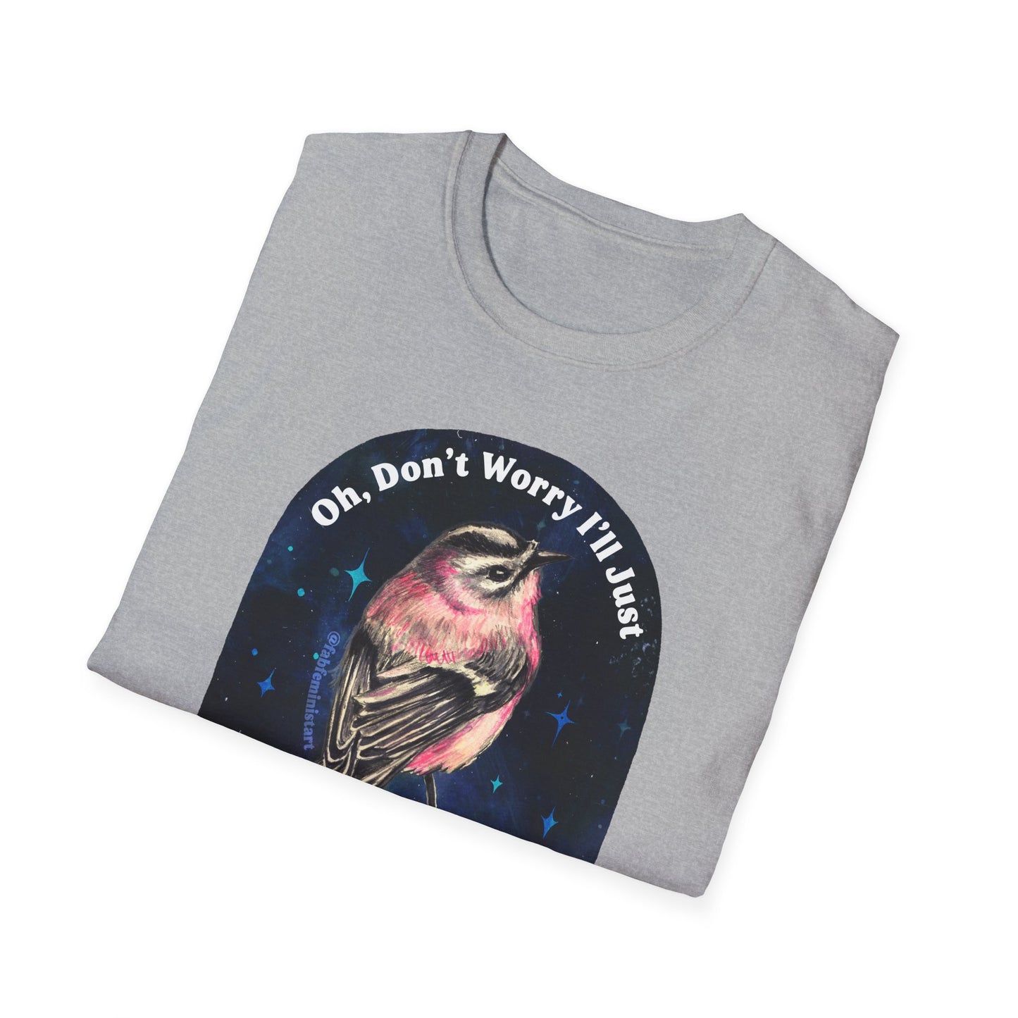 Oh Don't Worry I'll Just Unpack All Of This In Therapy Later: Mental Health Shirt