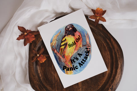 Hold On It's A Panic Attack: Mental Health Print