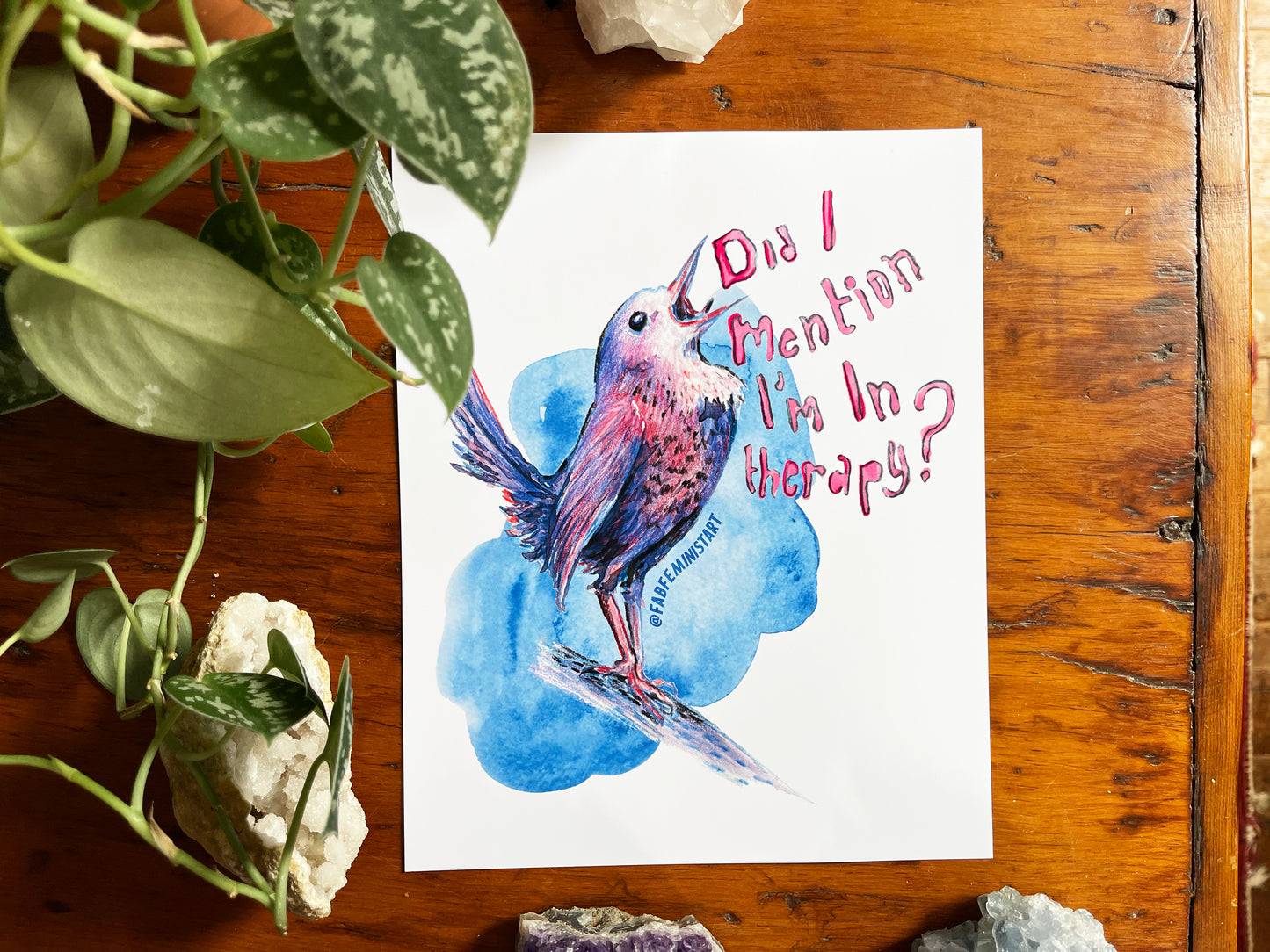 Did I Mention I'm In Therapy: Mental Health Art Print