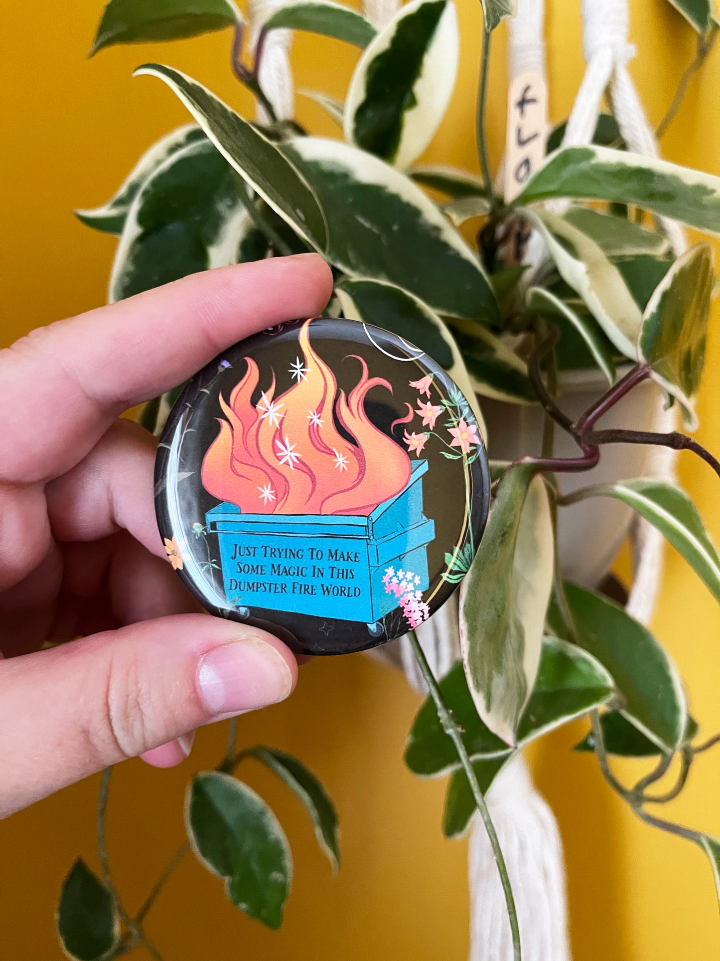 Just trying to make some magic in this dumpster fire world: Feminist Pinback Button