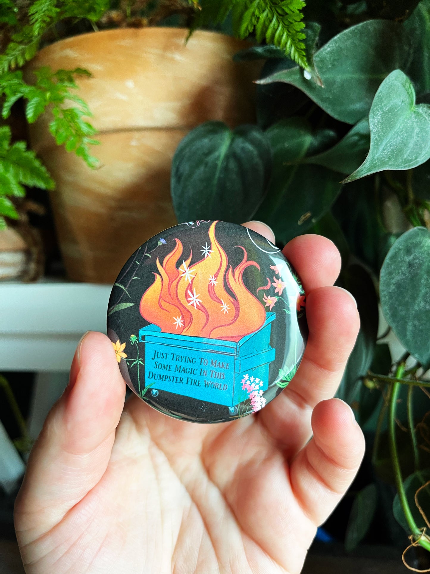 Just trying to make some magic in this dumpster fire world: Feminist Pinback Button