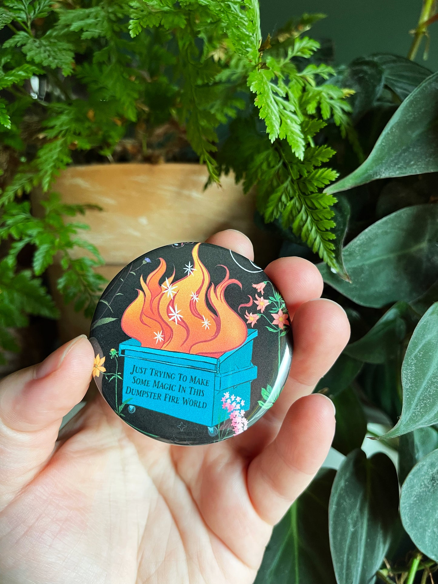 Just trying to make some magic in this dumpster fire world: Feminist Pinback Button