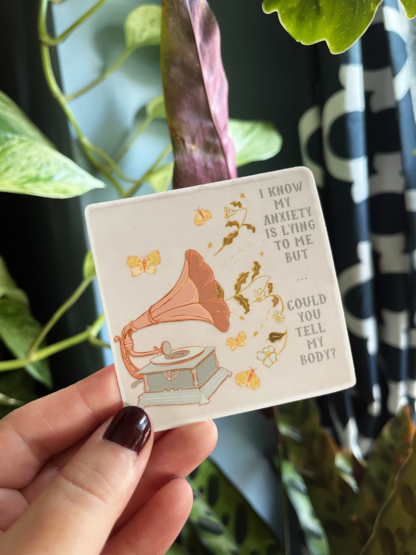 I Know My Anxiety Is Lying To Me But Could You Tell My Body: Feminist Sticker