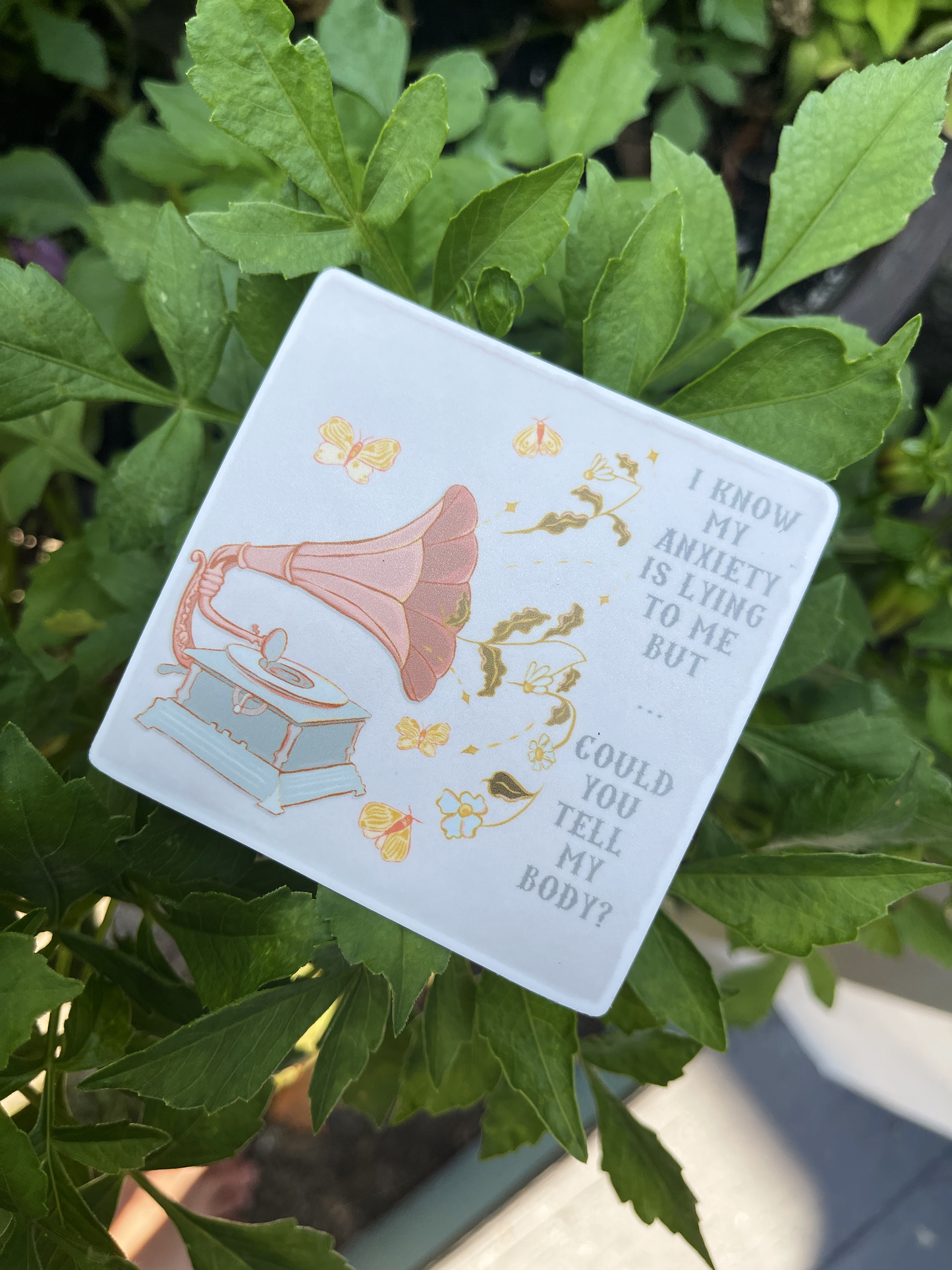 I Know My Anxiety Is Lying To Me But Could You Tell My Body: Feminist Sticker