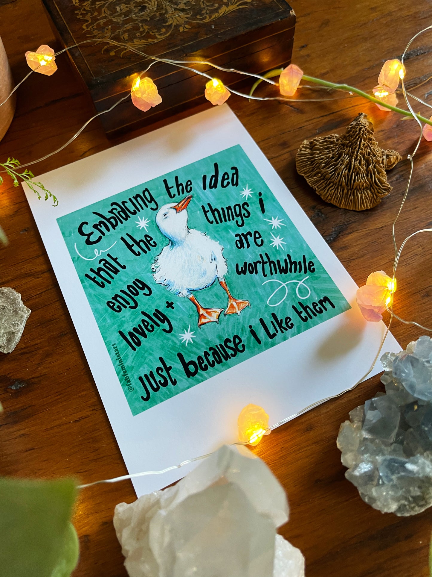 Embracing the idea that the things i enjoy are lovely and worthwhile just because i like them: mental health art print