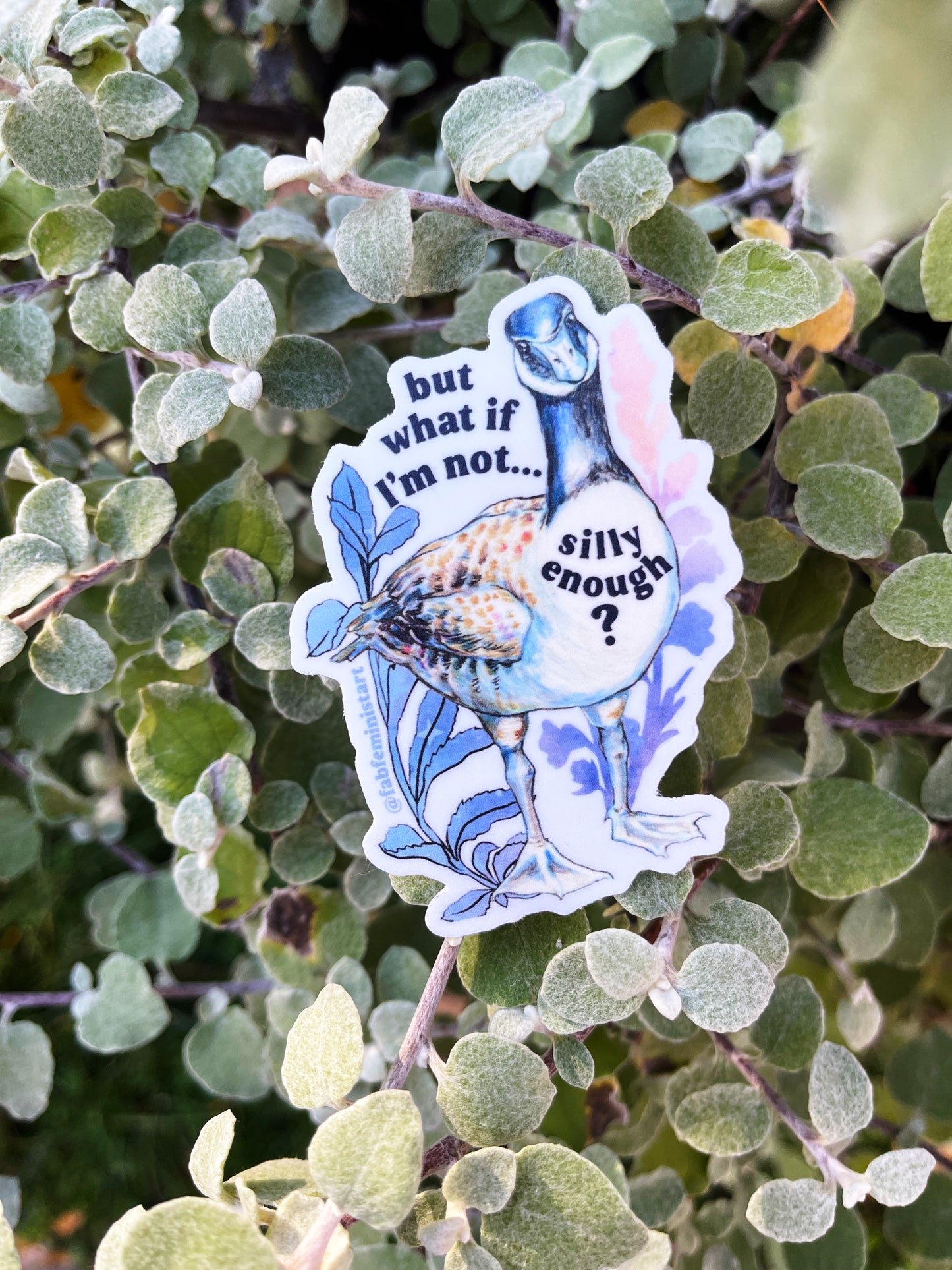 But What If I'm Not Silly Enough: Mental Health Sticker