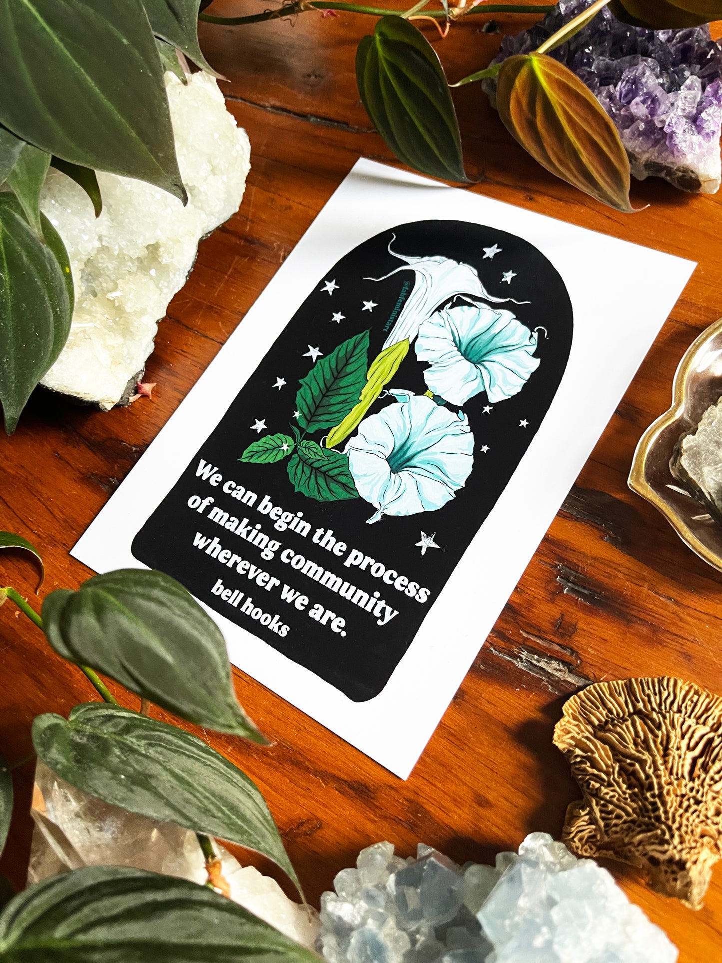 We can begin the process of building community wherever we are bell hooks: Feminist Art Print