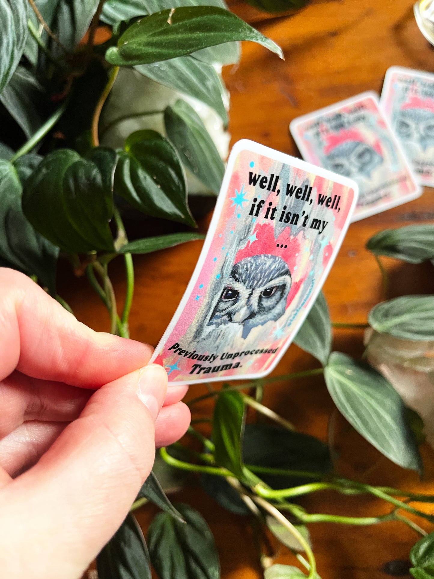 Well Well Well If It Isn't My Previously Unprocessed Trauma: Mental Health Sticker