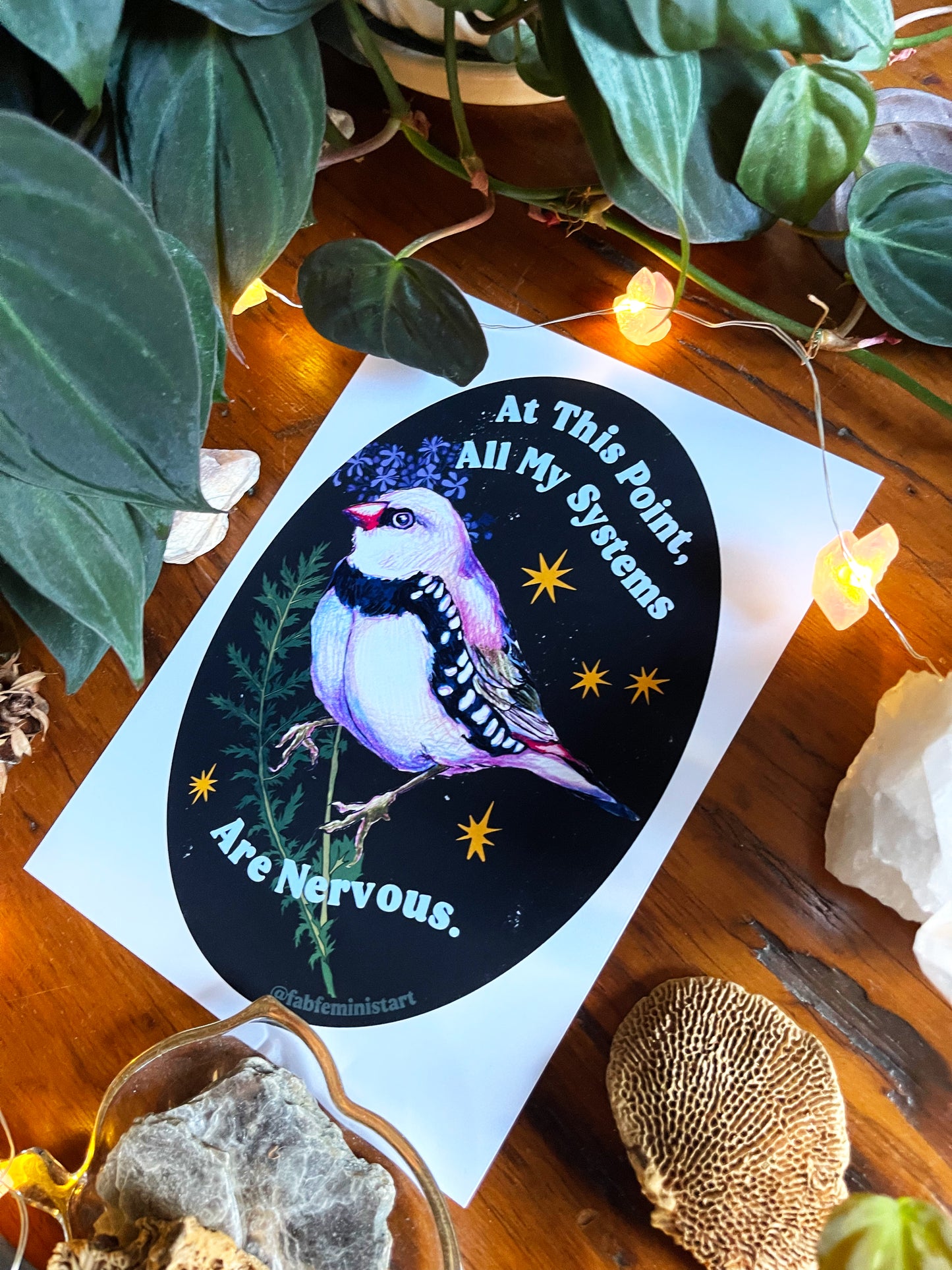 At this point all my systems are nervous: Mental Health Art Print