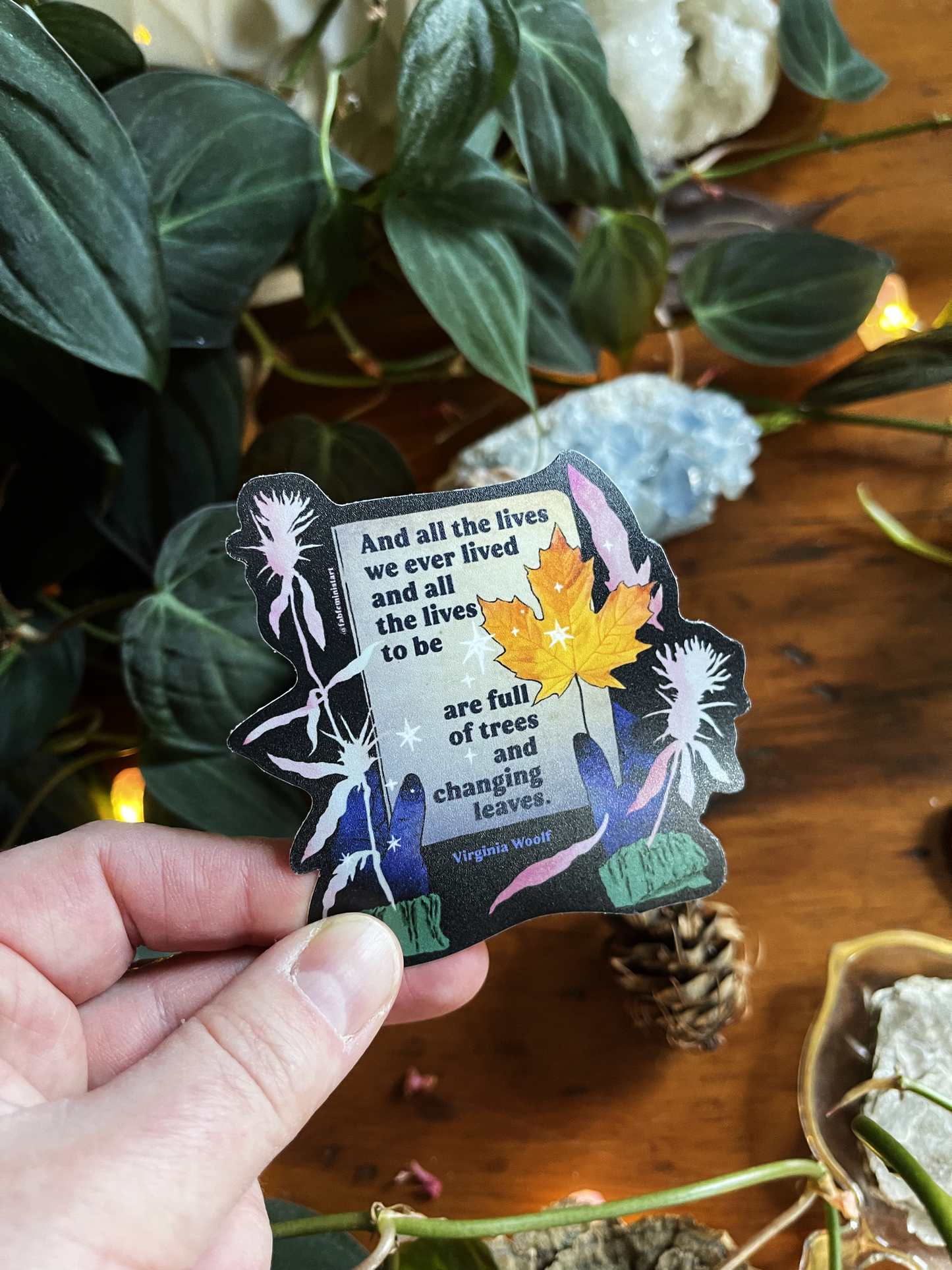 And all the lives we ever lived and all the lives to be are full of trees and changing leaves, Virginia Woolf: Feminist Sticker
