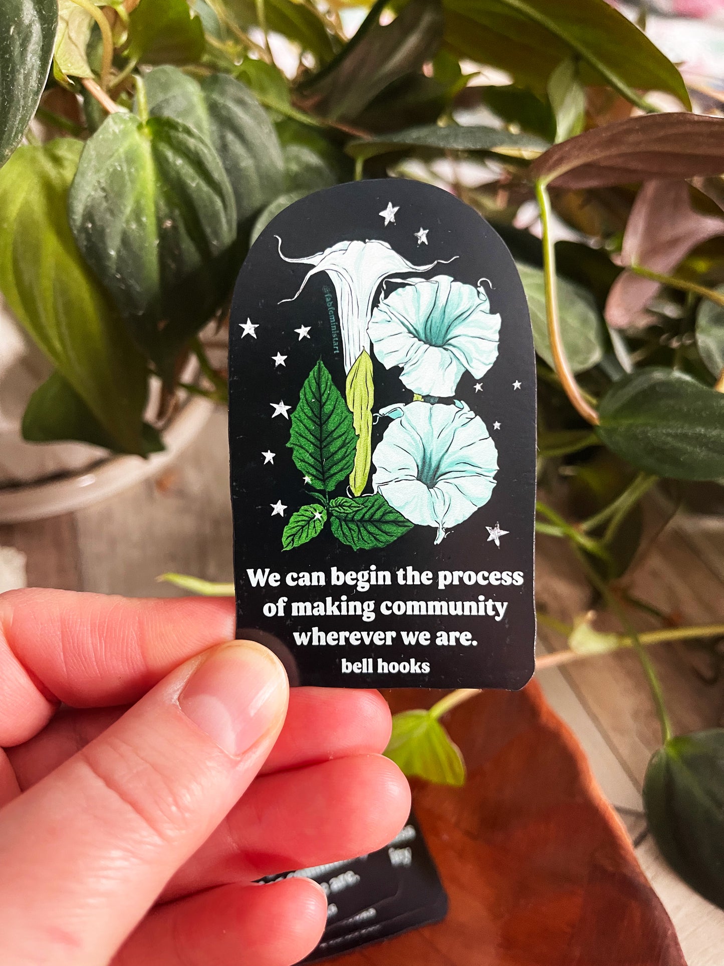We can begin the process of making community wherever we are, bell hooks: Feminist Magnet