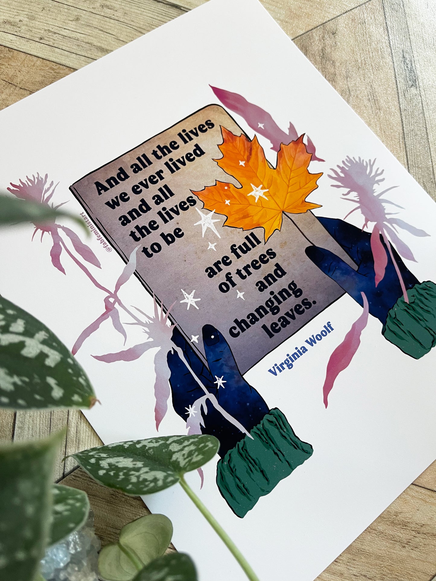 And all the lives we ever lived and all the lives to be are full of trees and changing leaves, Virginia Woolf: Feminist Art Print