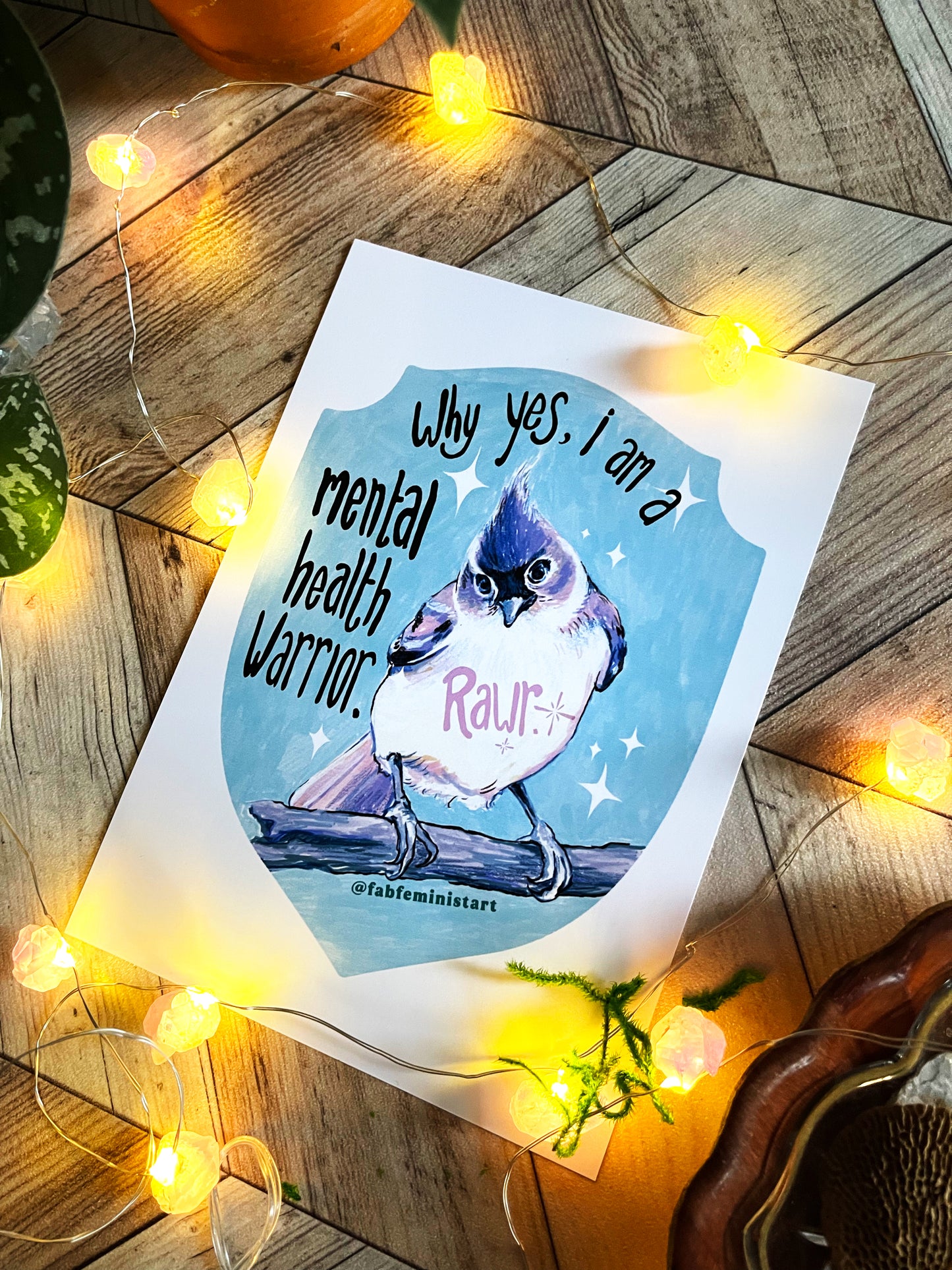 Why Yes I Am A Mental Health Warrior Rawr: Mental Health Print