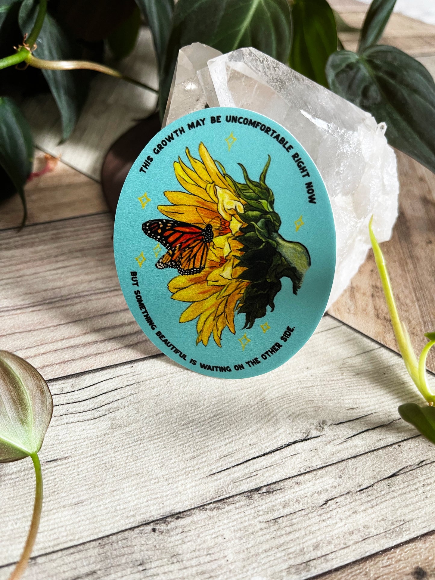 This growth may be uncomfortable right now, but something beautiful is waiting on the other side: Feminist Sticker