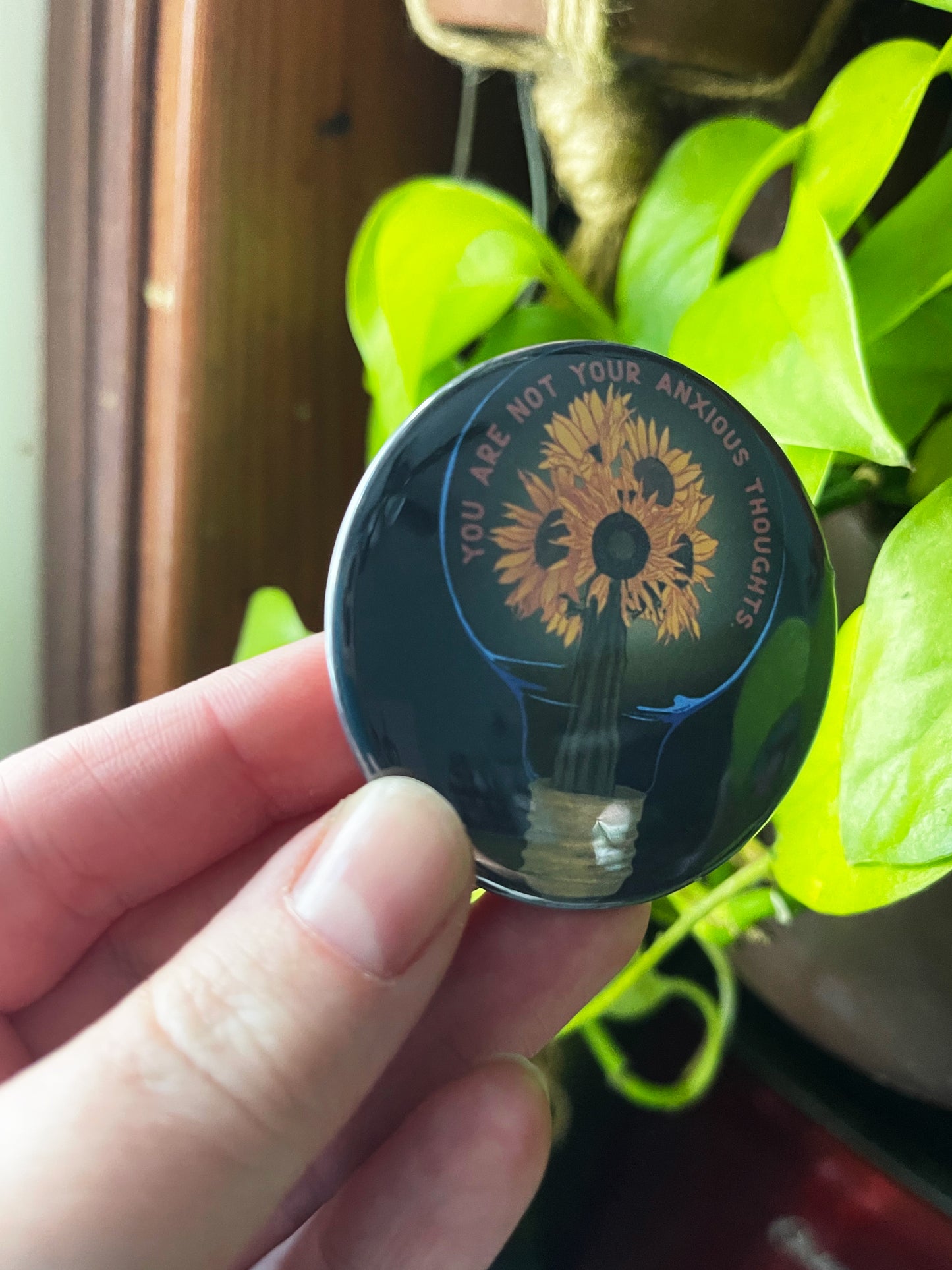 You Are Not Your Anxious Thoughts: Mental Health Pinback Button
