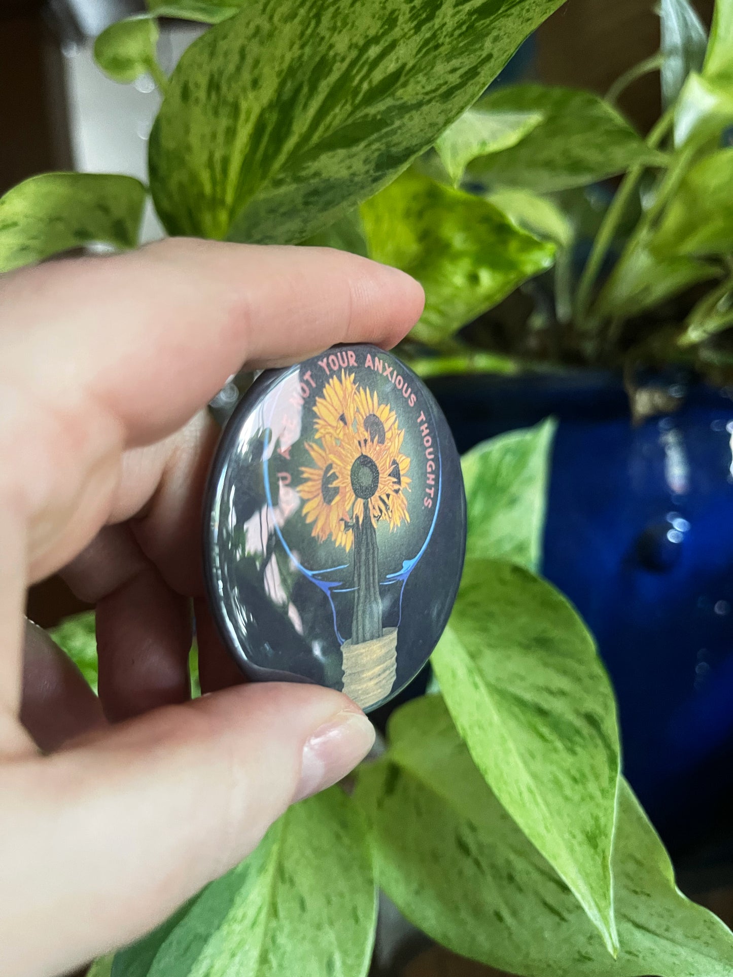 You Are Not Your Anxious Thoughts: Mental Health Pinback Button