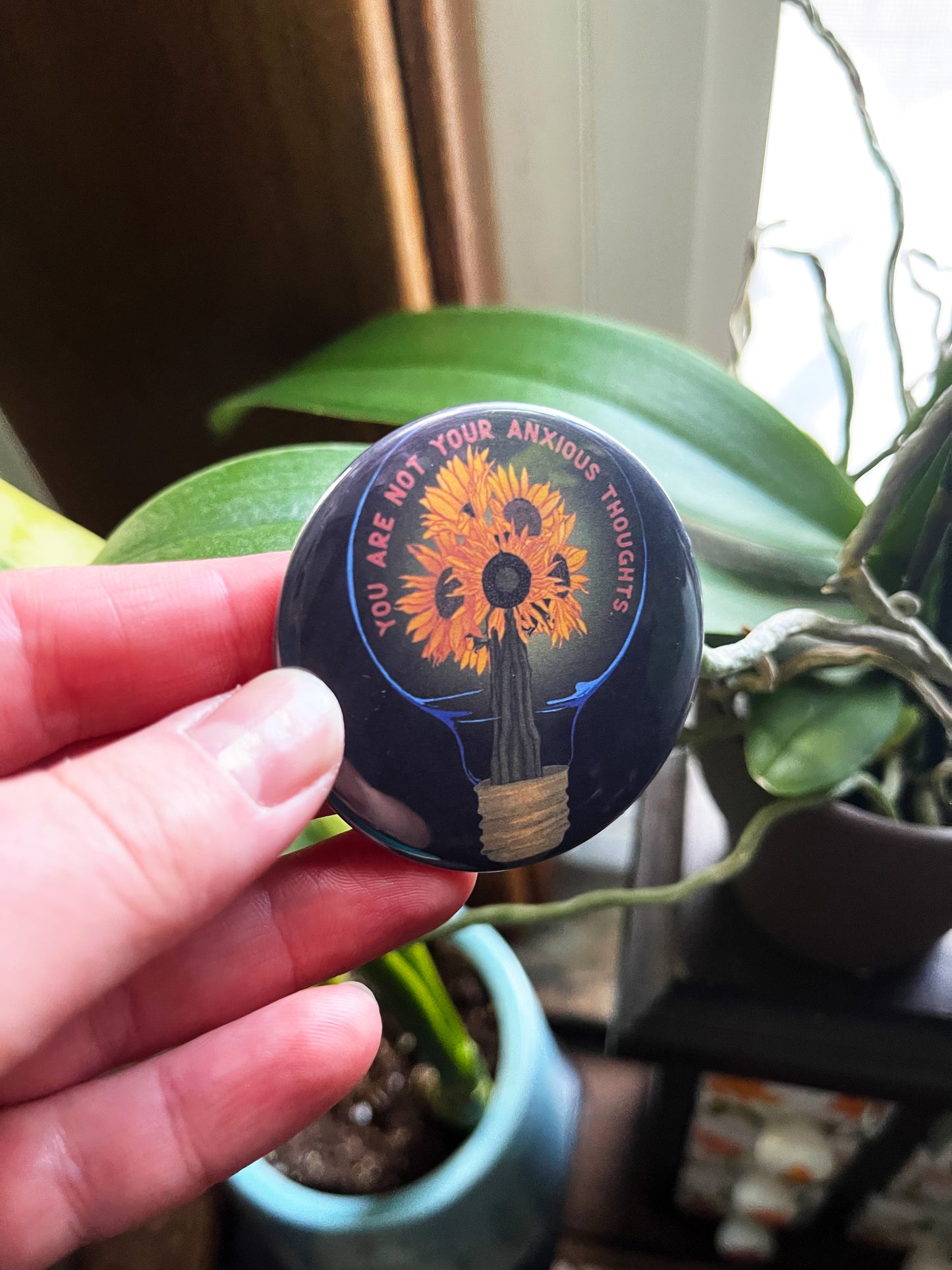 You Are Not Your Anxious Thoughts: Mental Health Pinback Button