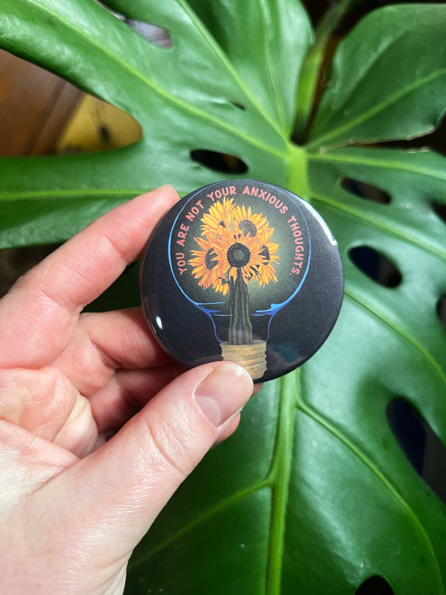 You Are Not Your Anxious Thoughts: Mental Health Pinback Button