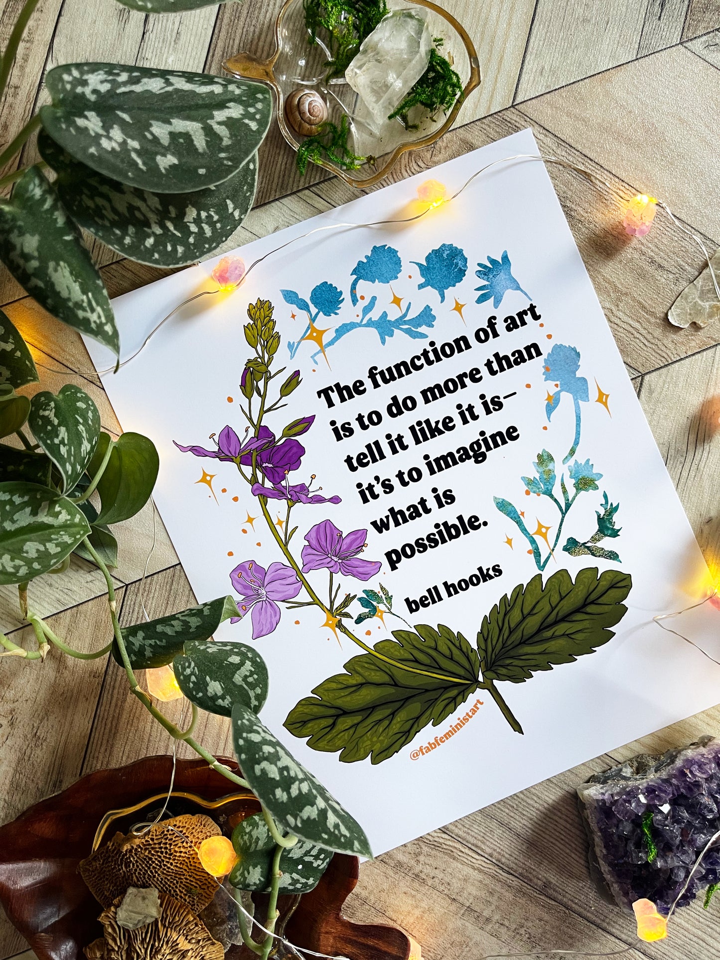 The function of art is to do more than tell it like it is—it's to imagine what is possible, bell hooks: feminist art print