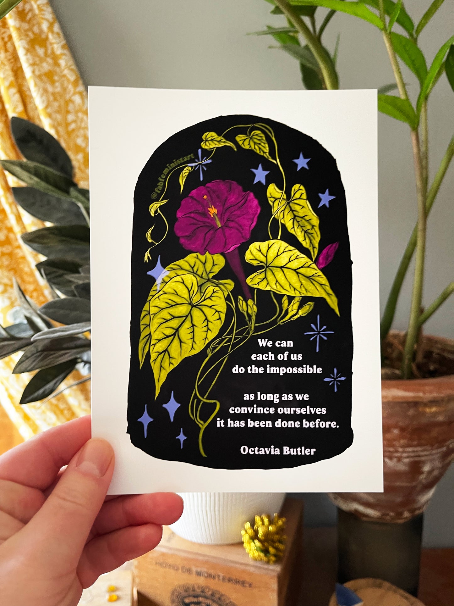 We can each of us do the impossible as long as we convince ourselves it has been done before, Octavia Butler: Feminist Art Print