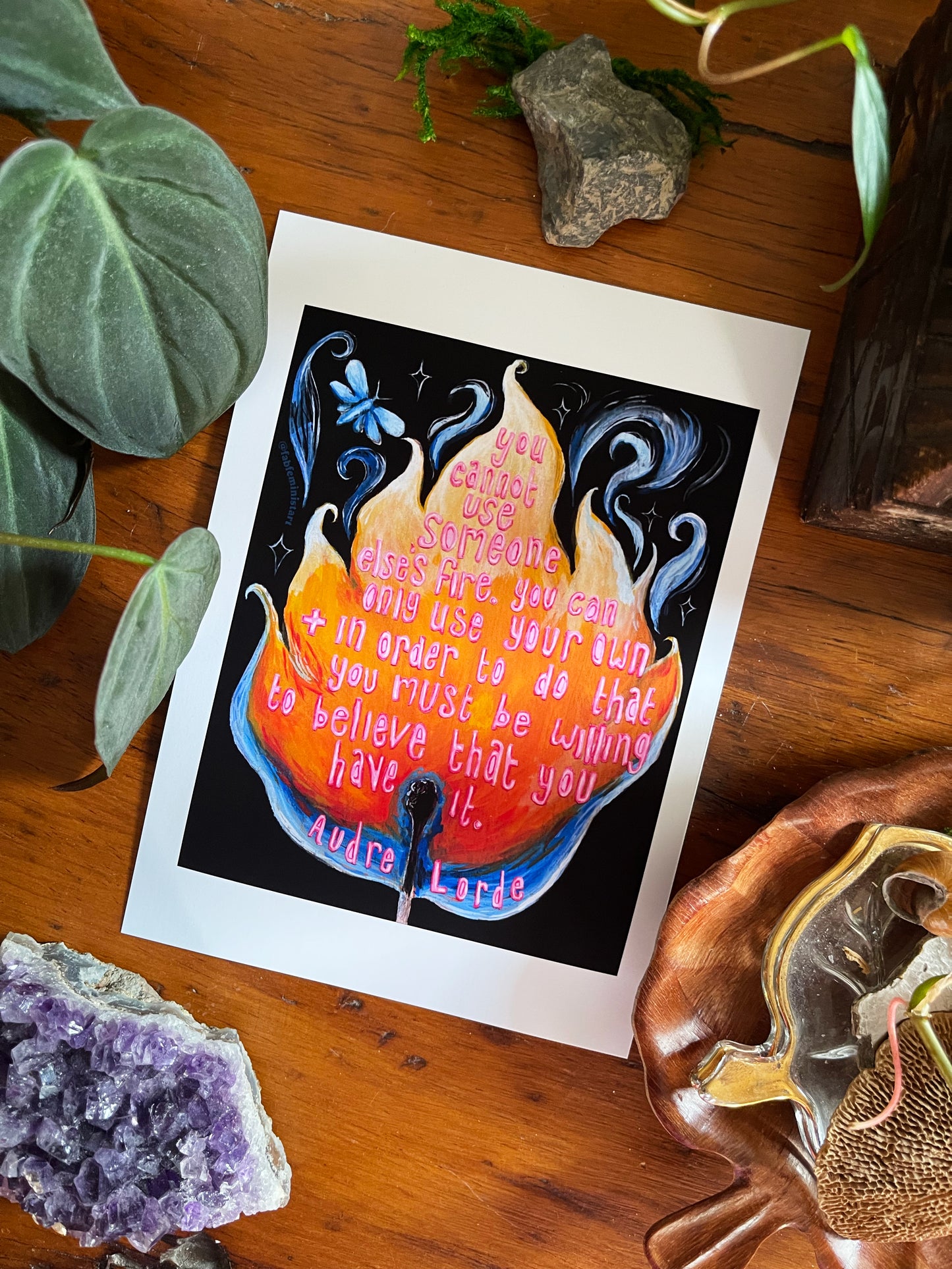 You cannot use someone else's fire, Audre Lorde: Feminist Print