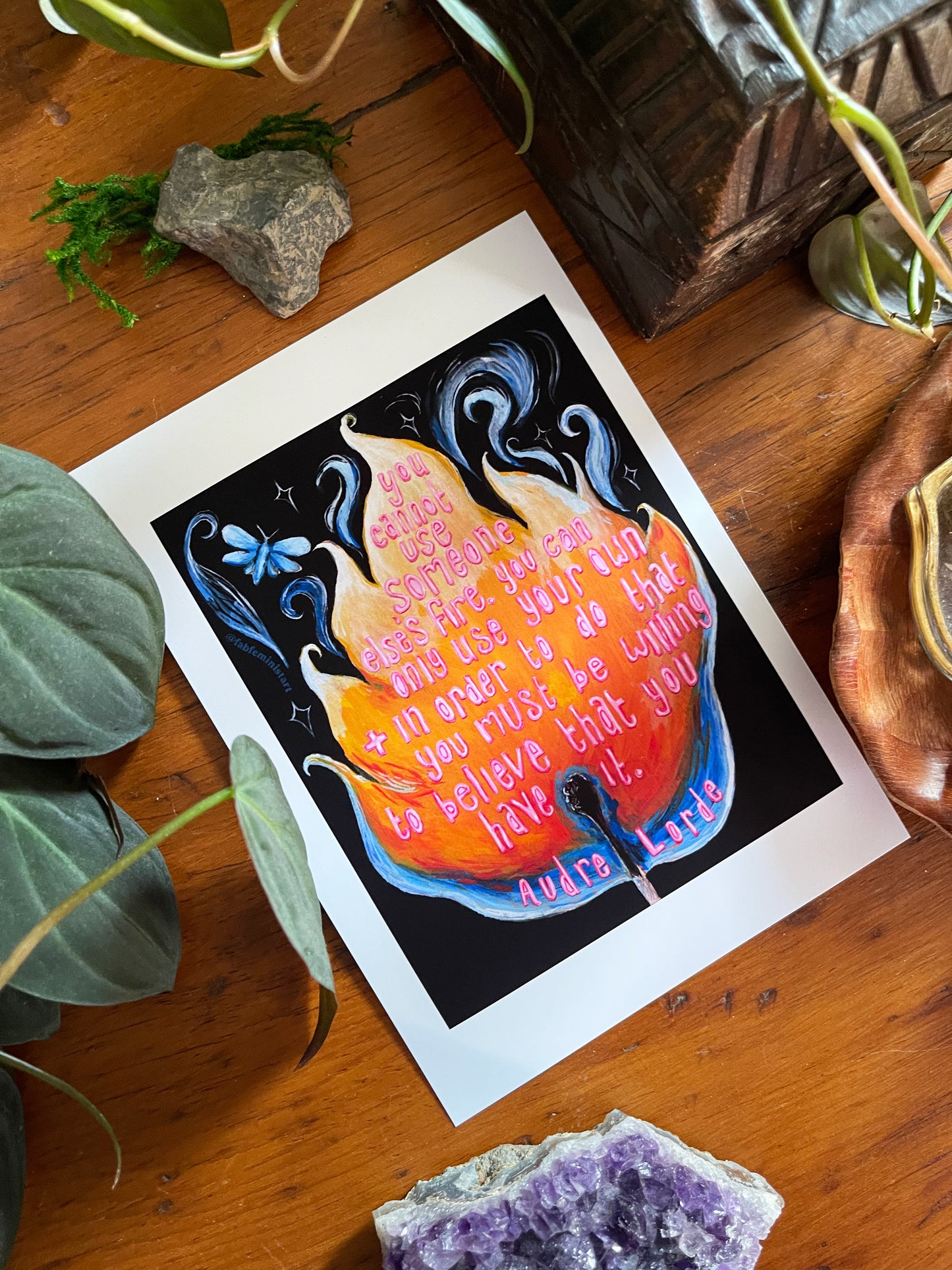 You cannot use someone else's fire, Audre Lorde: Feminist Print