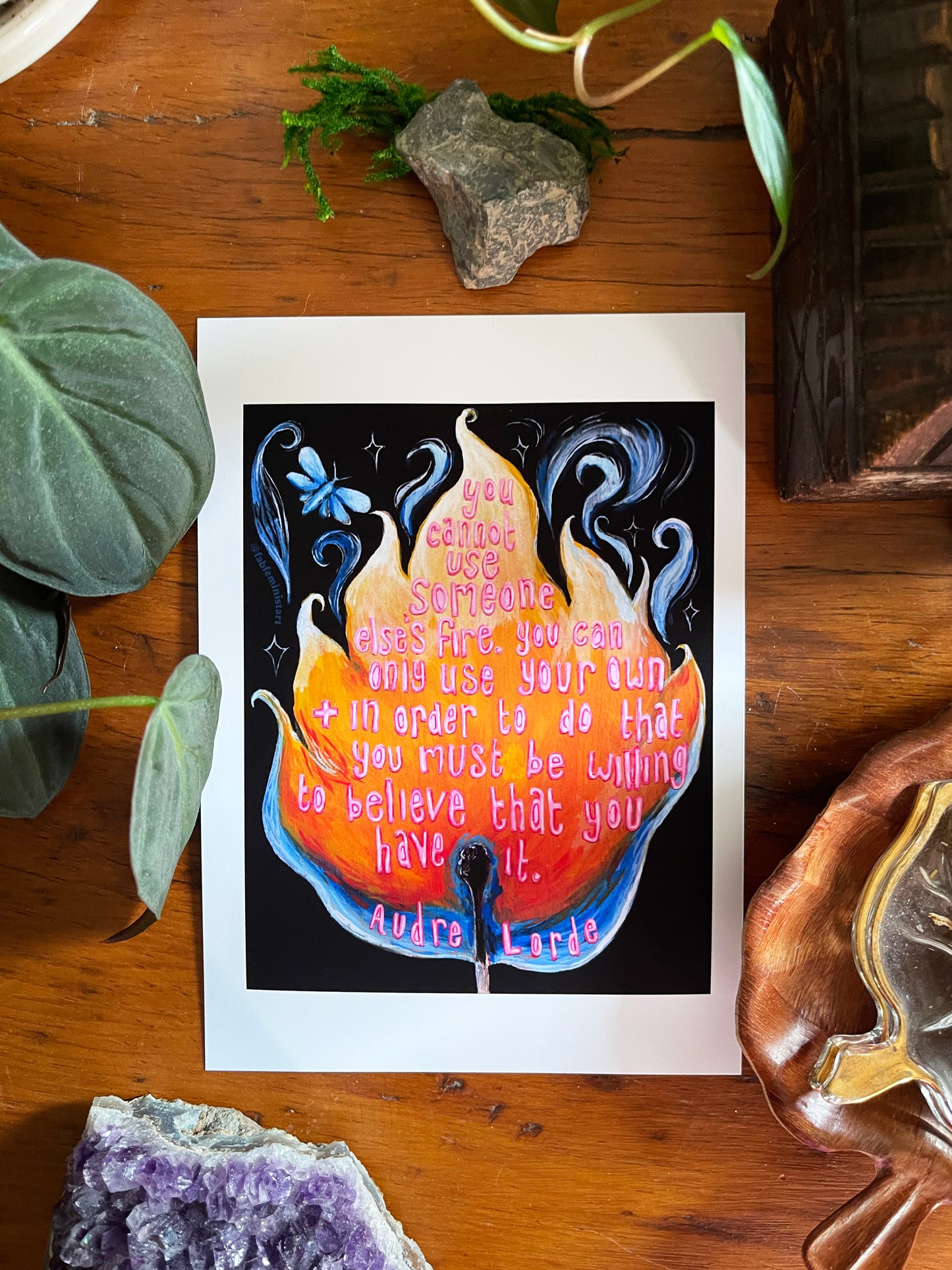 You cannot use someone else's fire, Audre Lorde: Feminist Print