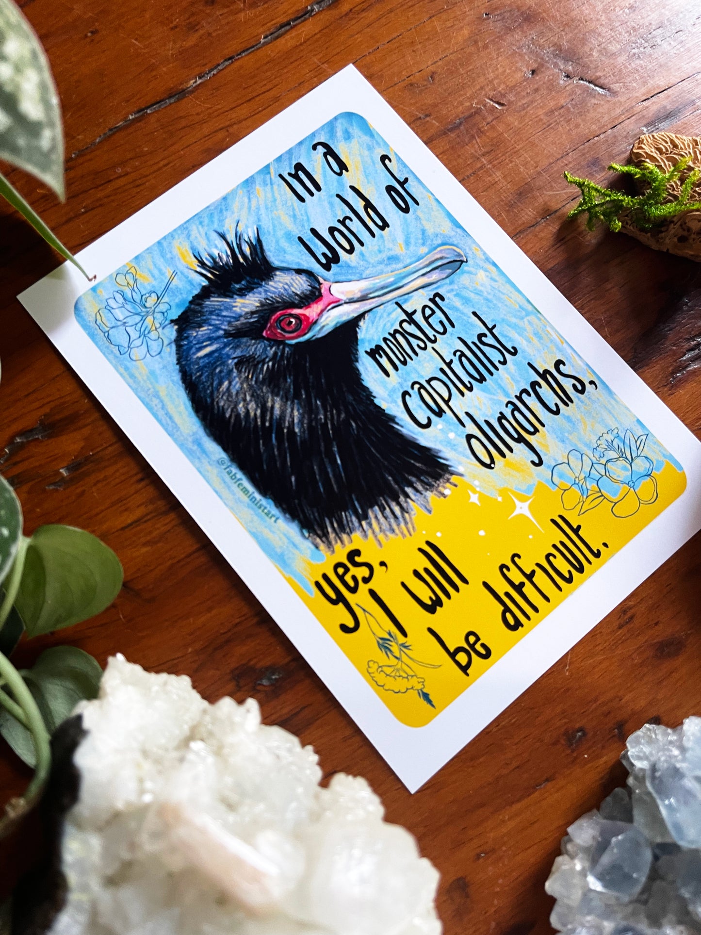 In a World of Monster Capitalist Oligarchs, Yes, I Will Be Difficult: Feminist Art Print