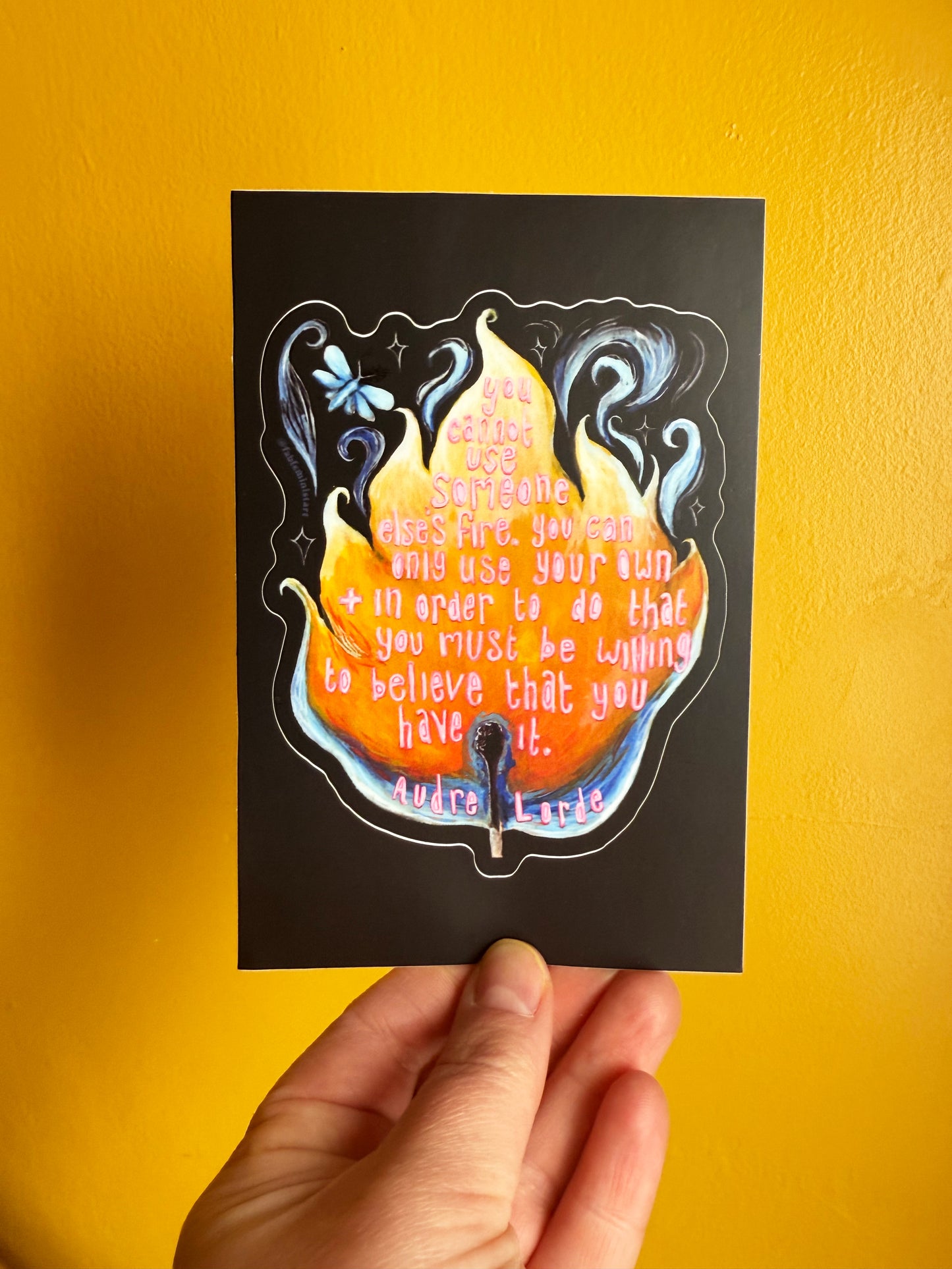 You Cannot Use Someone Else's Fire Audre Lorde: Feminist Sticker
