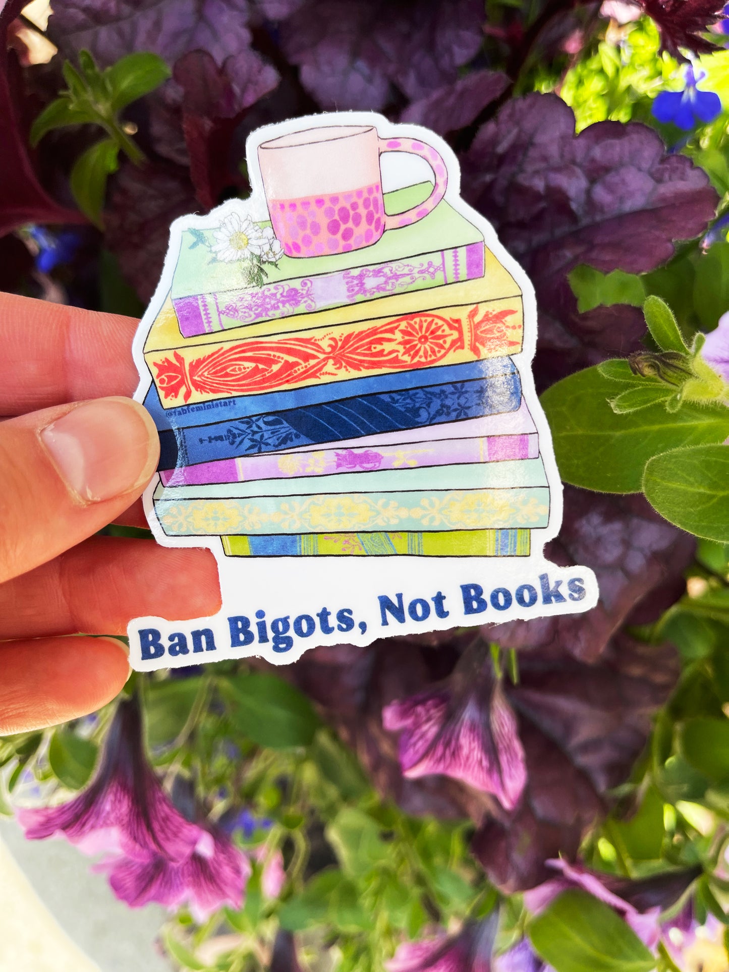 Ban Bigots Not Books: Feminist Sticker