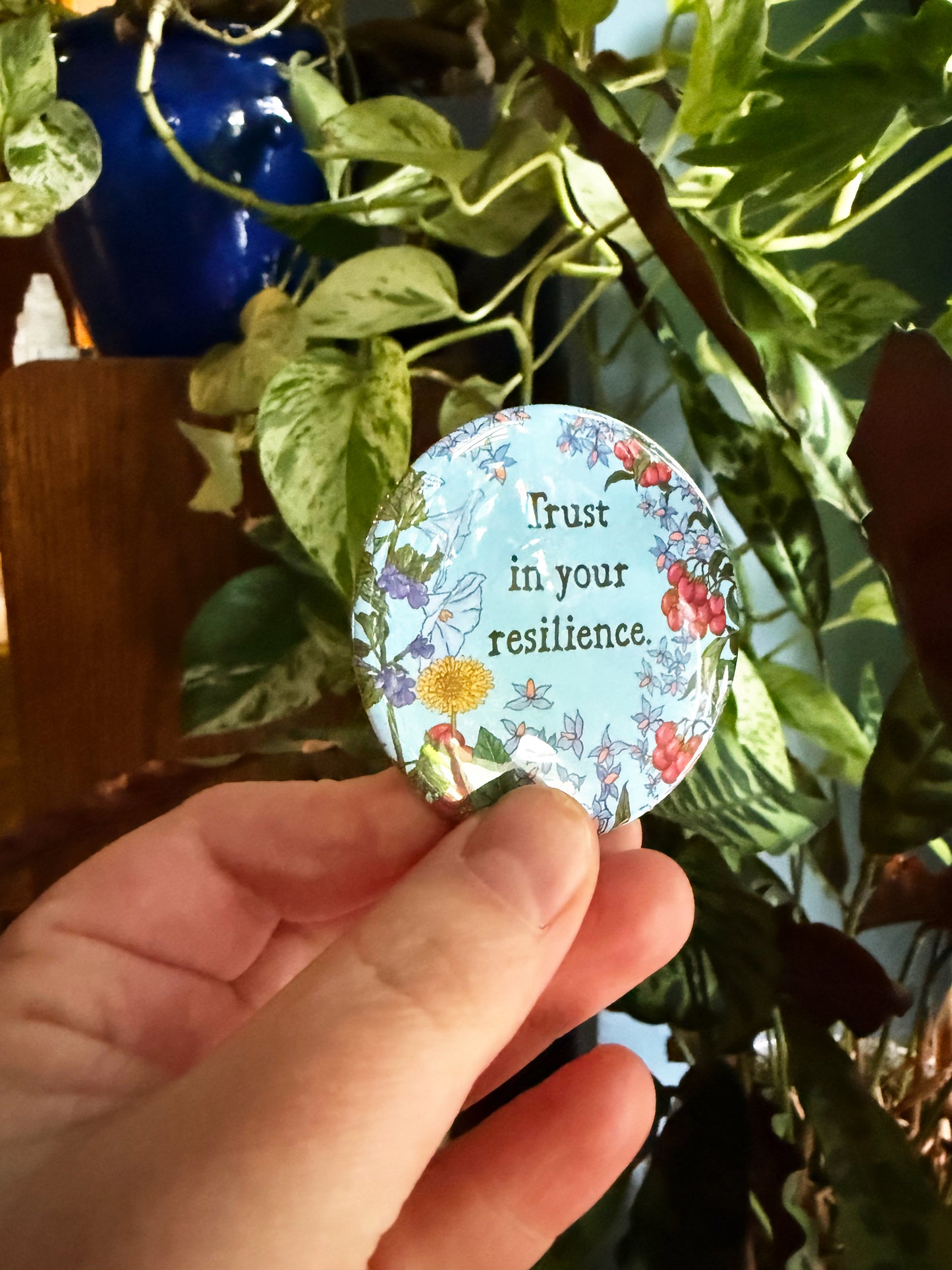 Trust In Your Resilience: Mental Health Pinback Button