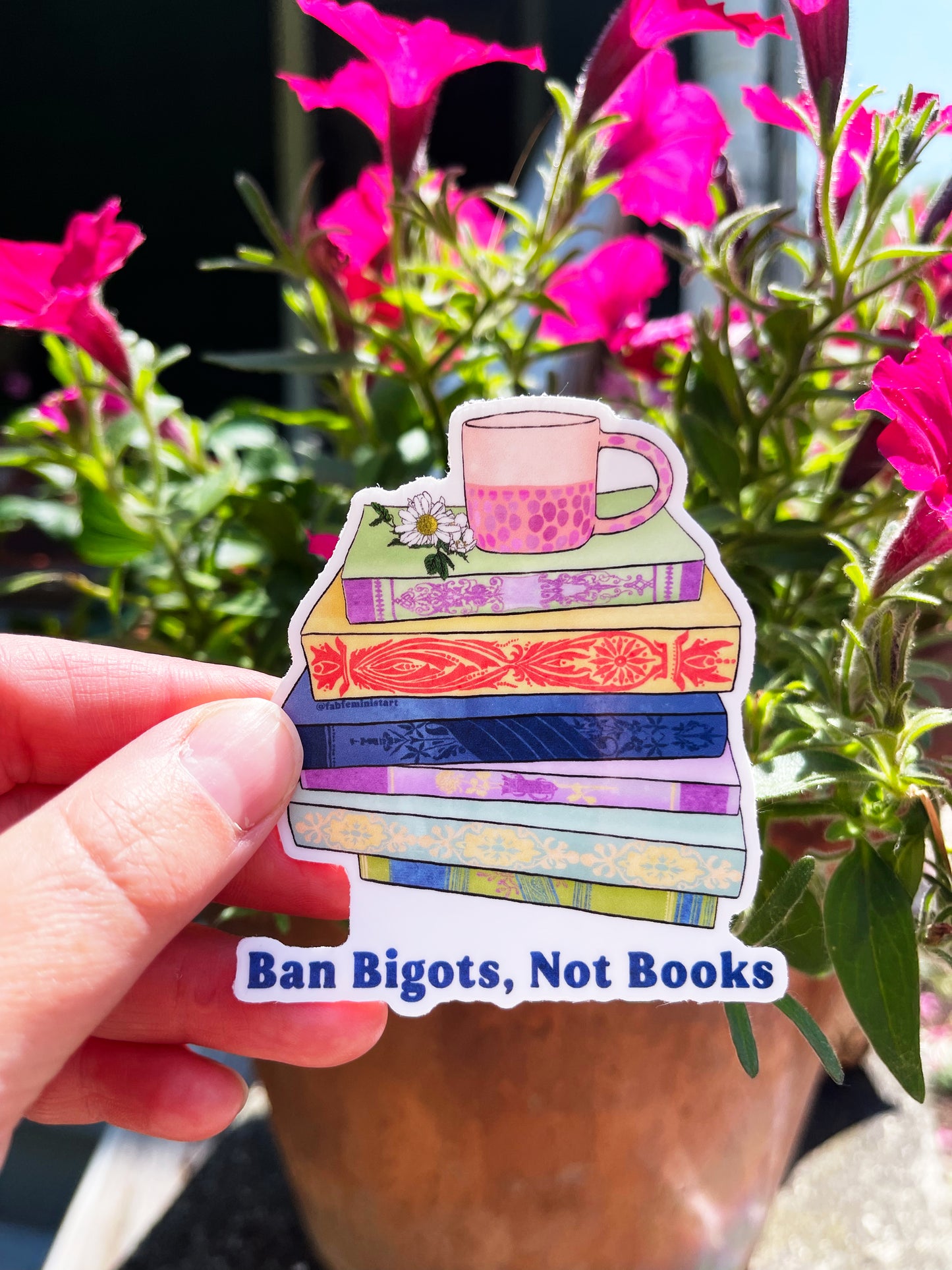 Ban Bigots Not Books: Feminist Sticker