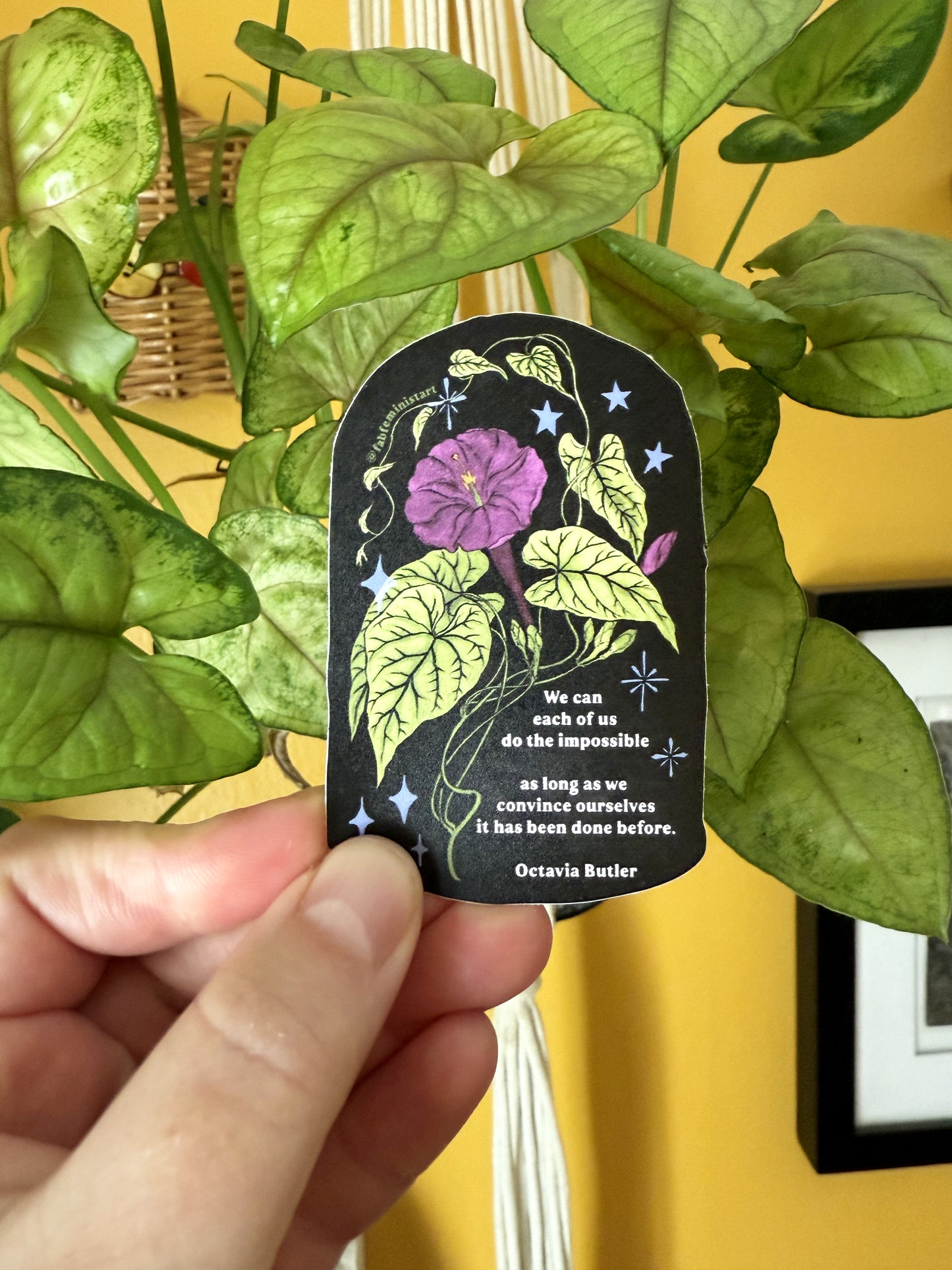 We can do the impossible, Octavia Butler: feminist sticker
