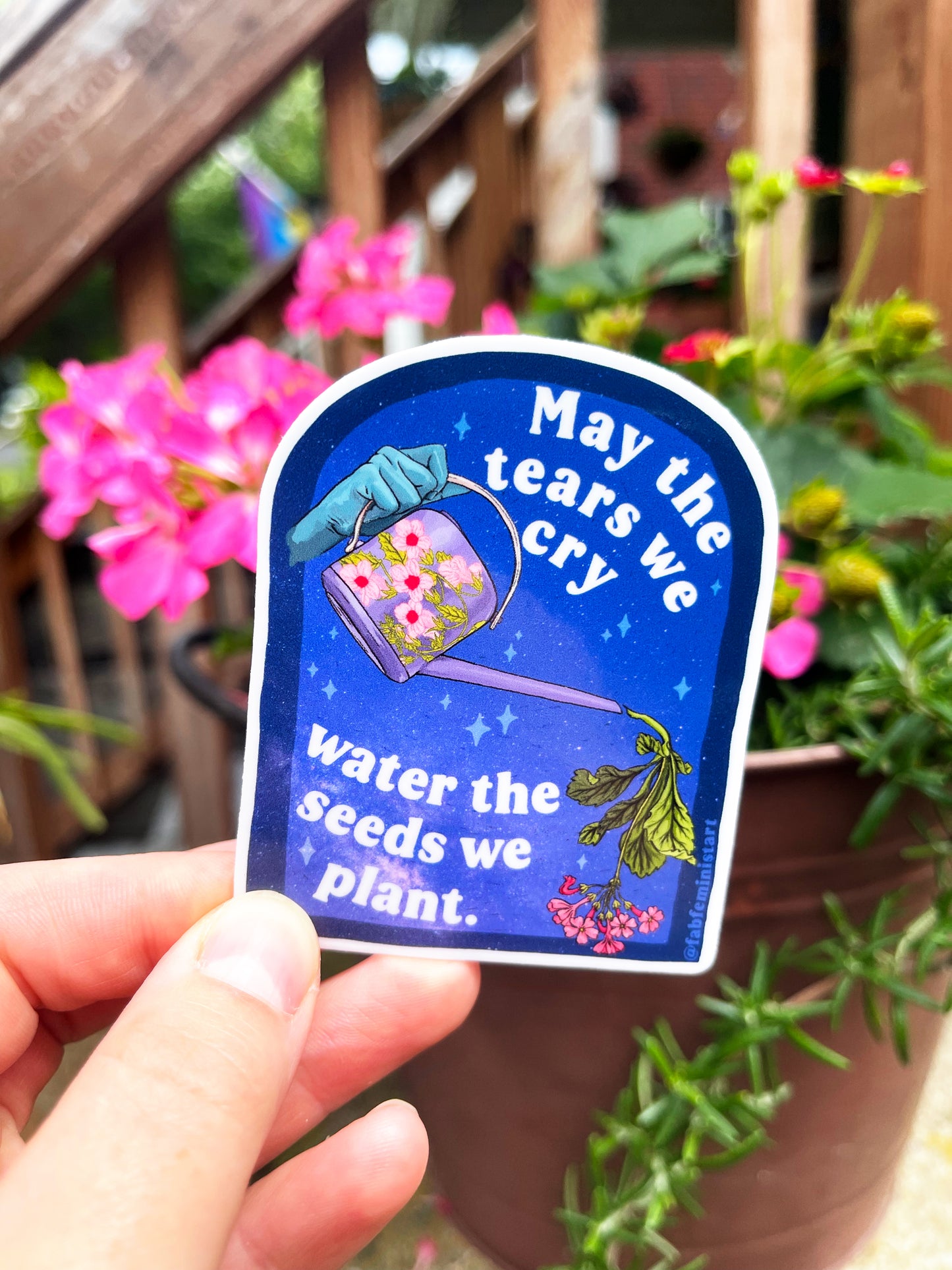 May The Tears We Cry Water The Seeds We Plant: Mental Health Sticker