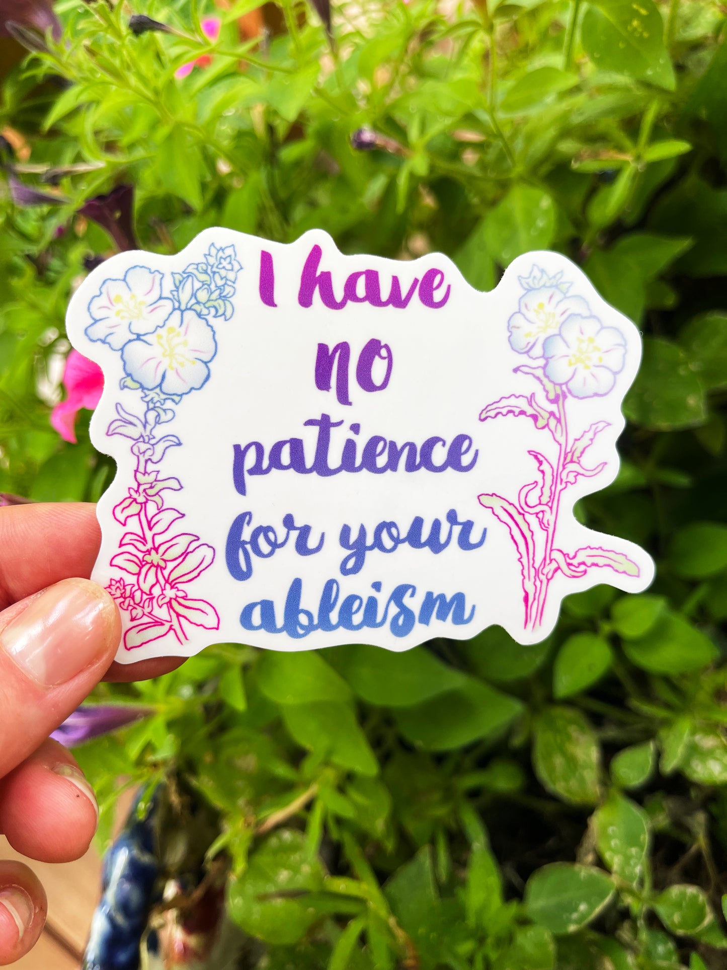 I Have No Patience For Your Ableism: Laptop Sticker