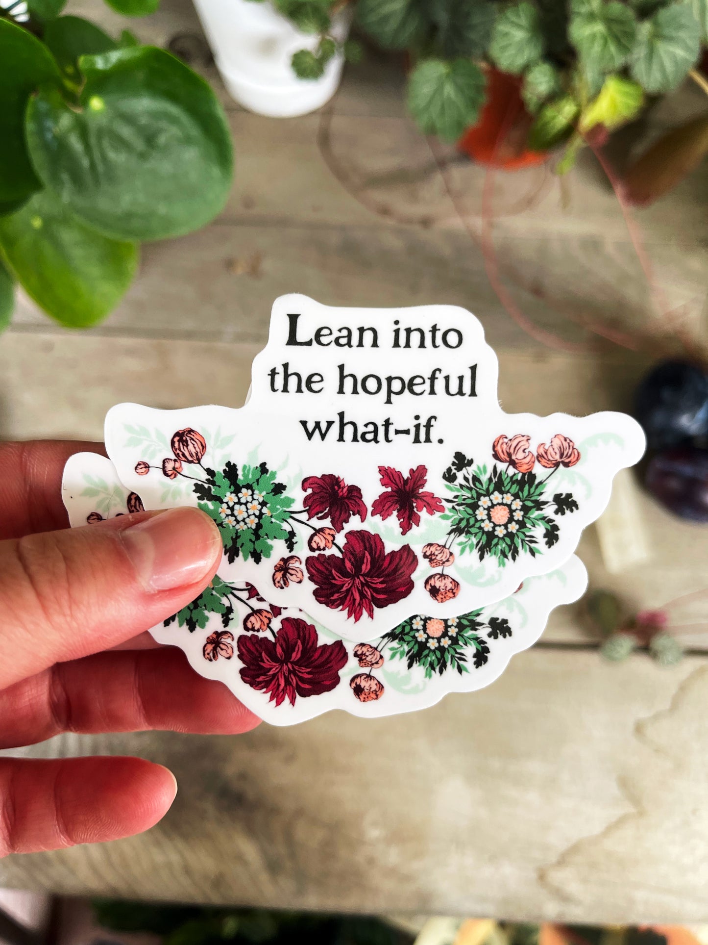 Lean Into The Hopeful What If: Mental Health Sticker