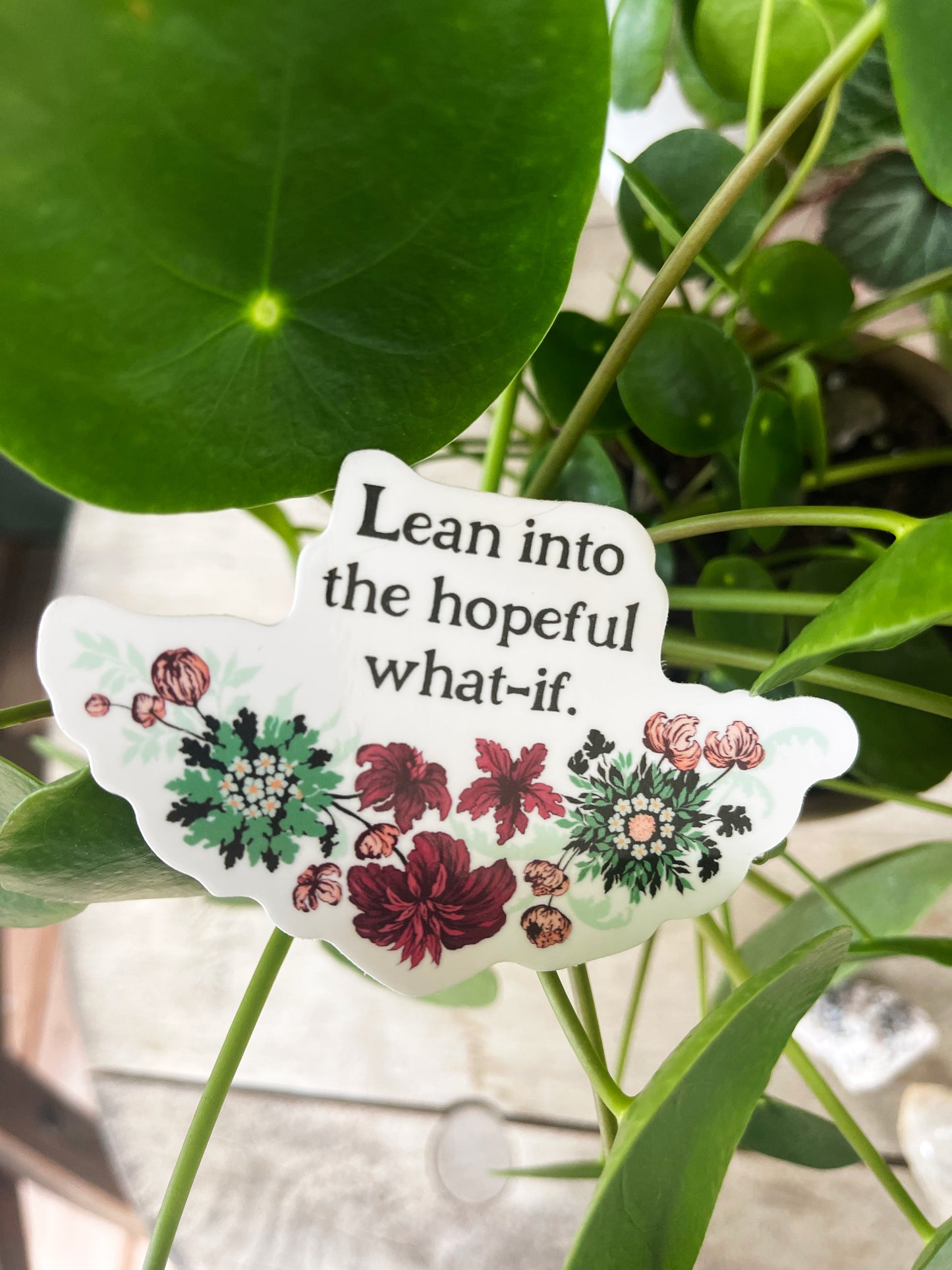 Lean Into The Hopeful What If: Mental Health Sticker