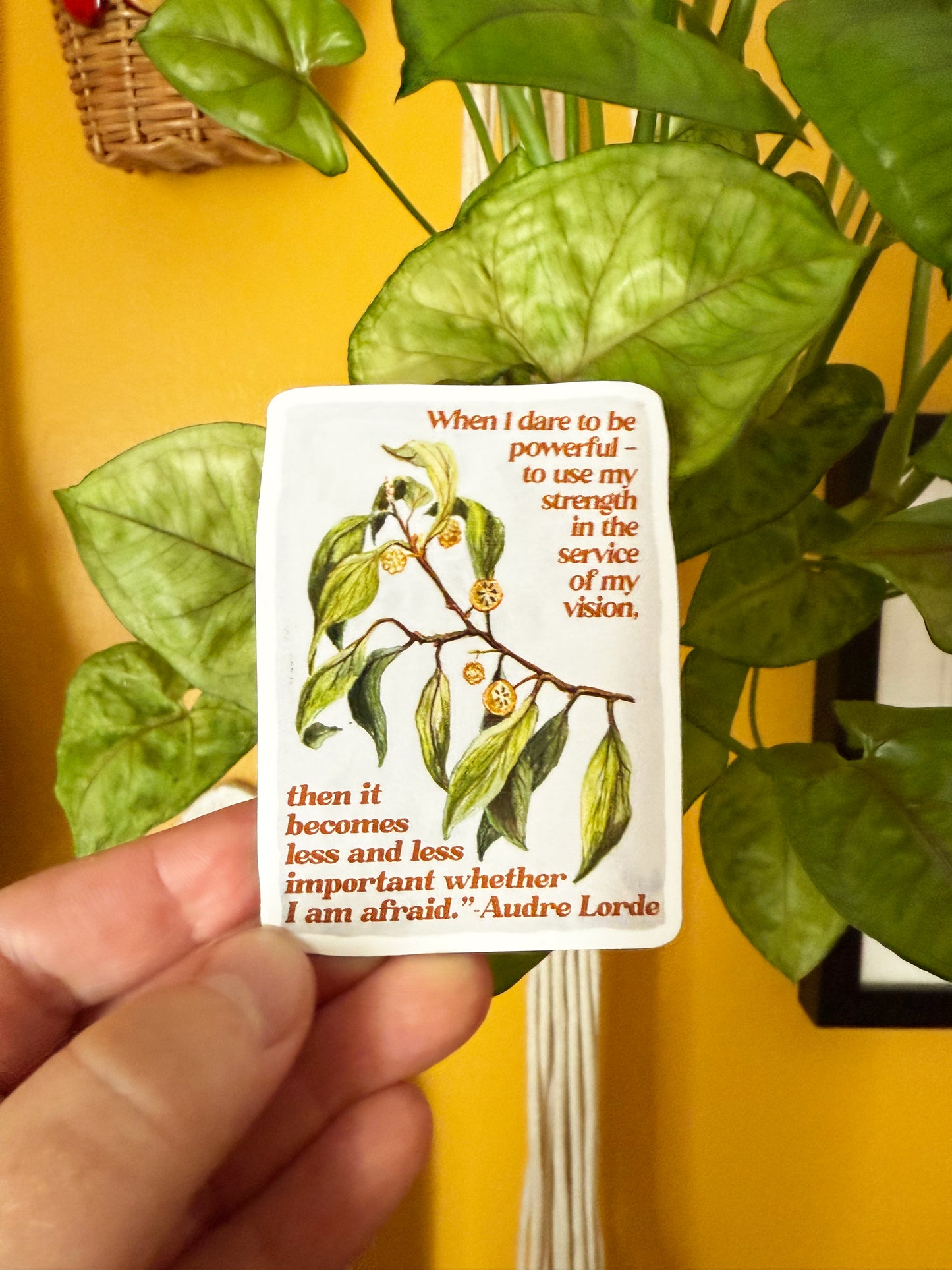 When I dare to be powerful - to use my strength in the service of my vision then it becomes less and less important whether I am afraid, Audre Lorde: Feminist Magnet