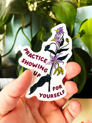 Practice Showing Up For Yourself: Mental Health Sticker