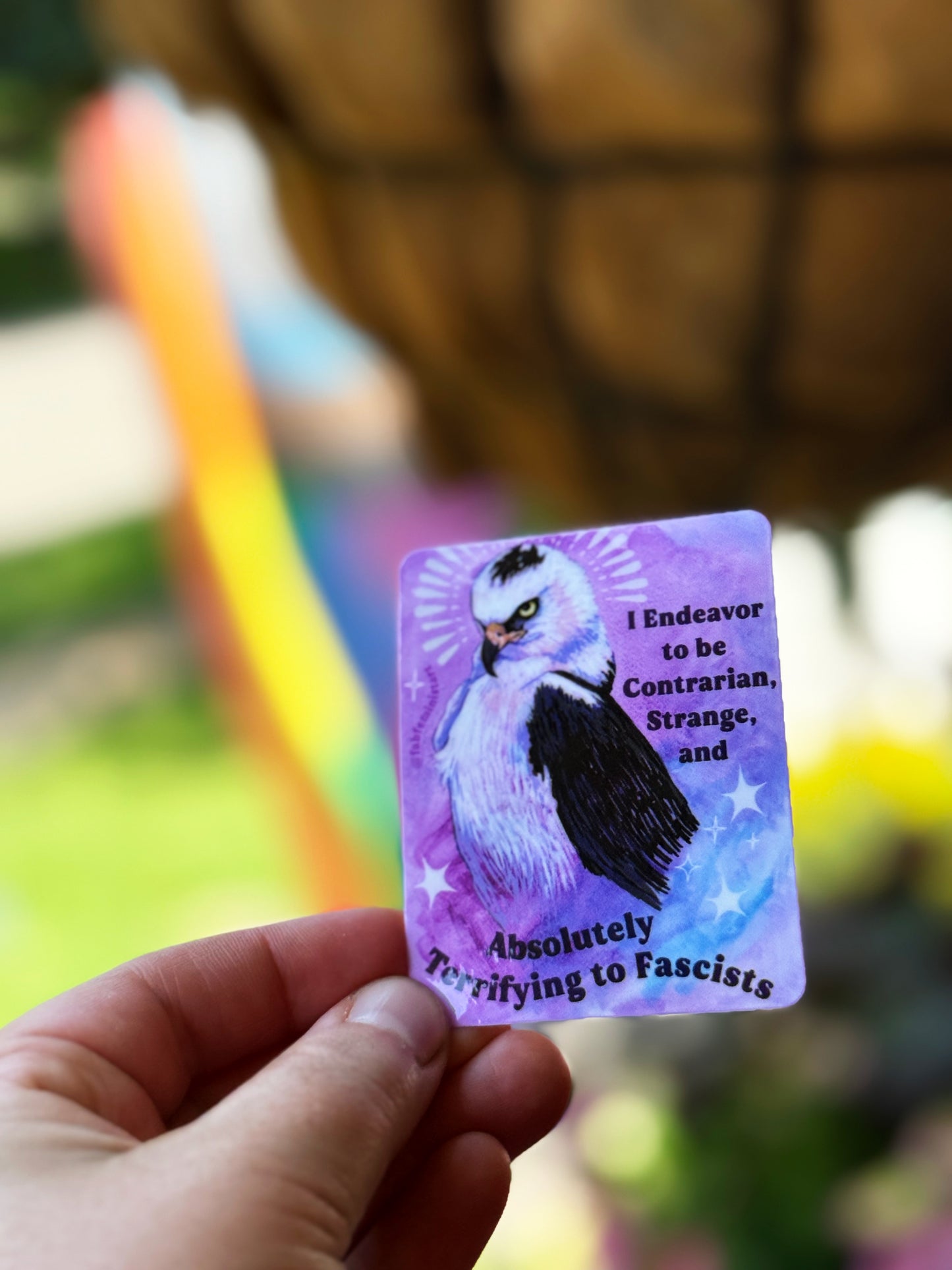 I Endeavor to be Contrarian, Strange, and Absolutely Terrifying to Fascists: Feminist Sticker