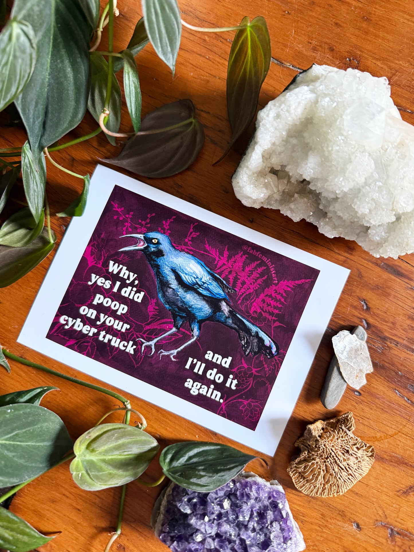 Why yes I did poop on your cyber truck and I'll do it again: Feminist Art Print