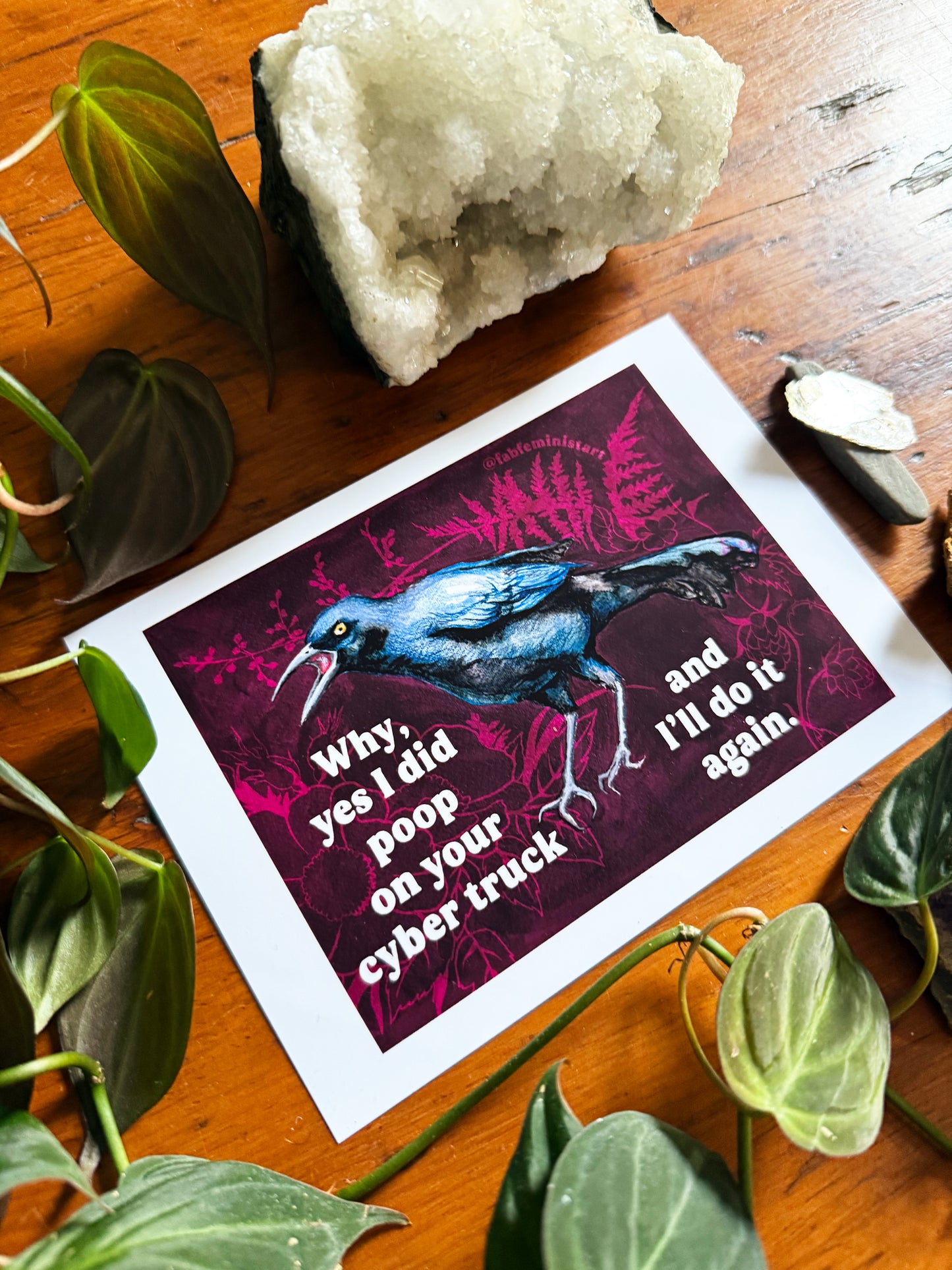 Why yes I did poop on your cyber truck and I'll do it again: Feminist Art Print