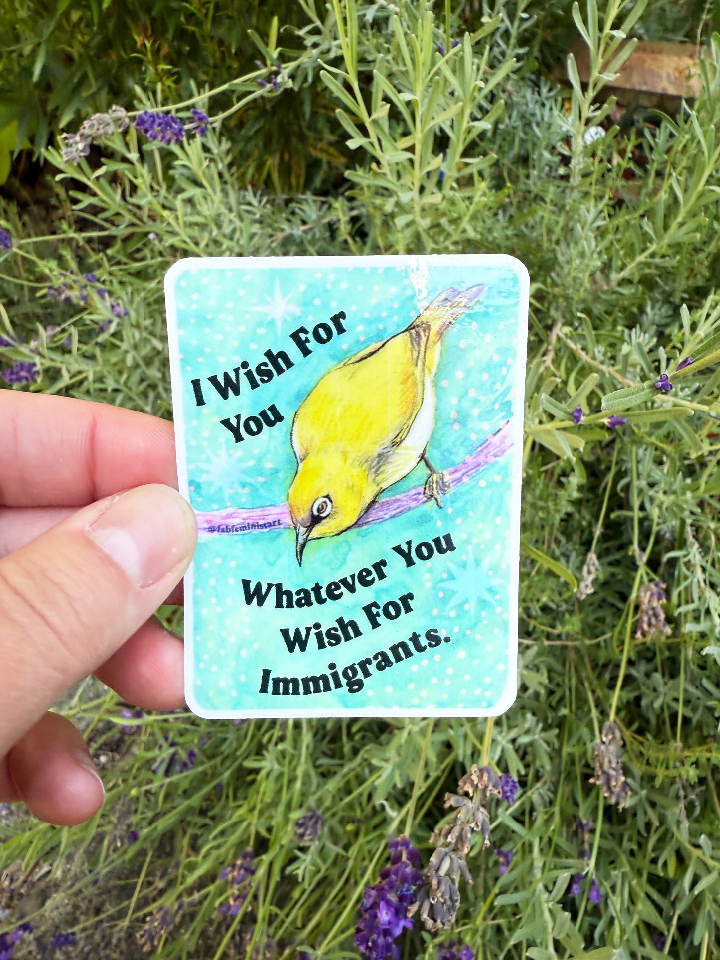I wish for you whatever you wish for immigrants: Feminist Sticker
