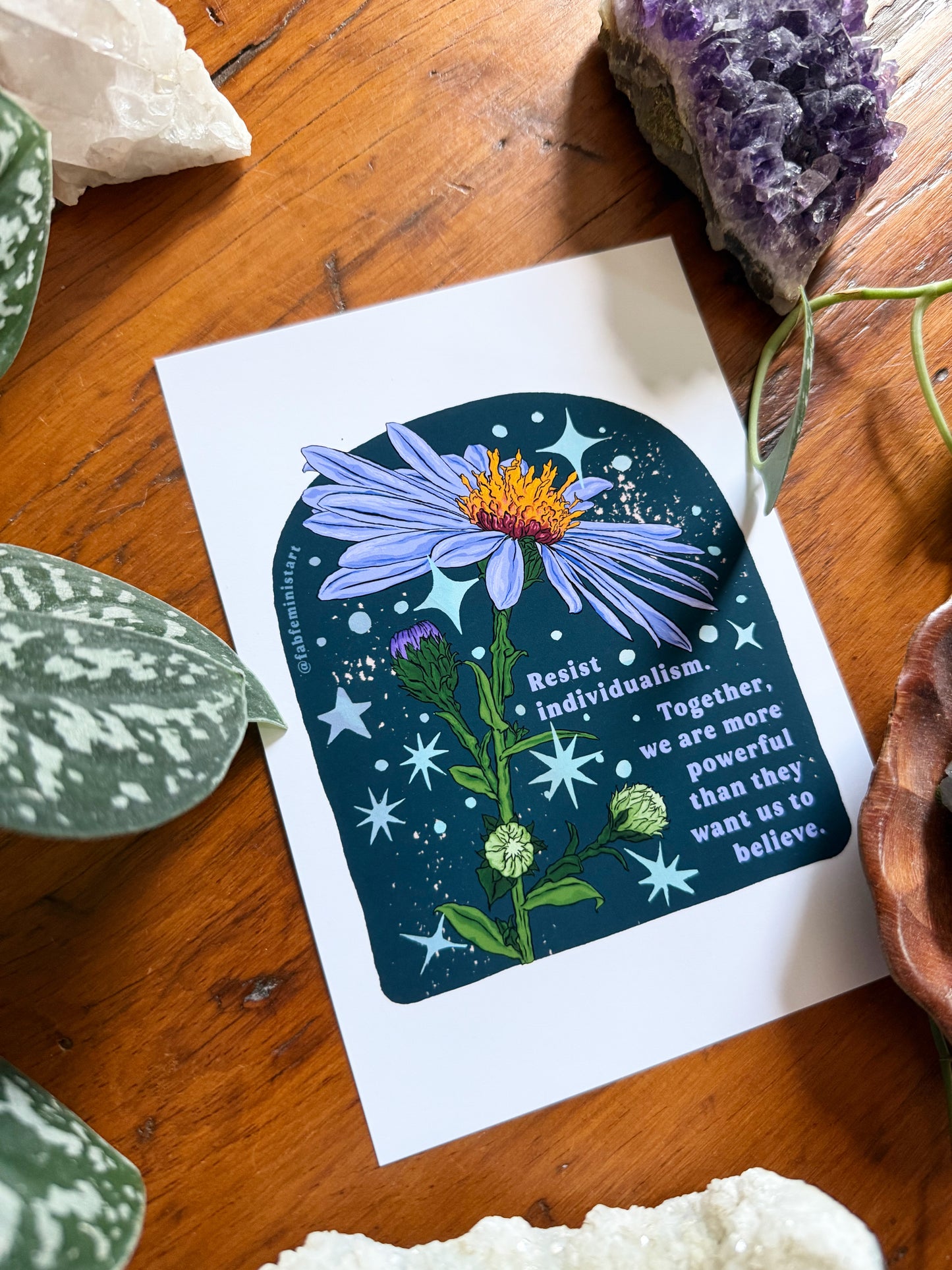 Resist individualism Together, we are more powerful than they want us to believe: Feminist Print
