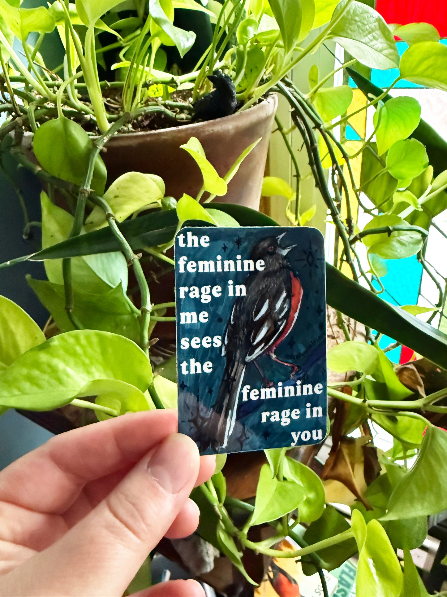The feminine rage in me sees the feminine rage in you: feminist sticker