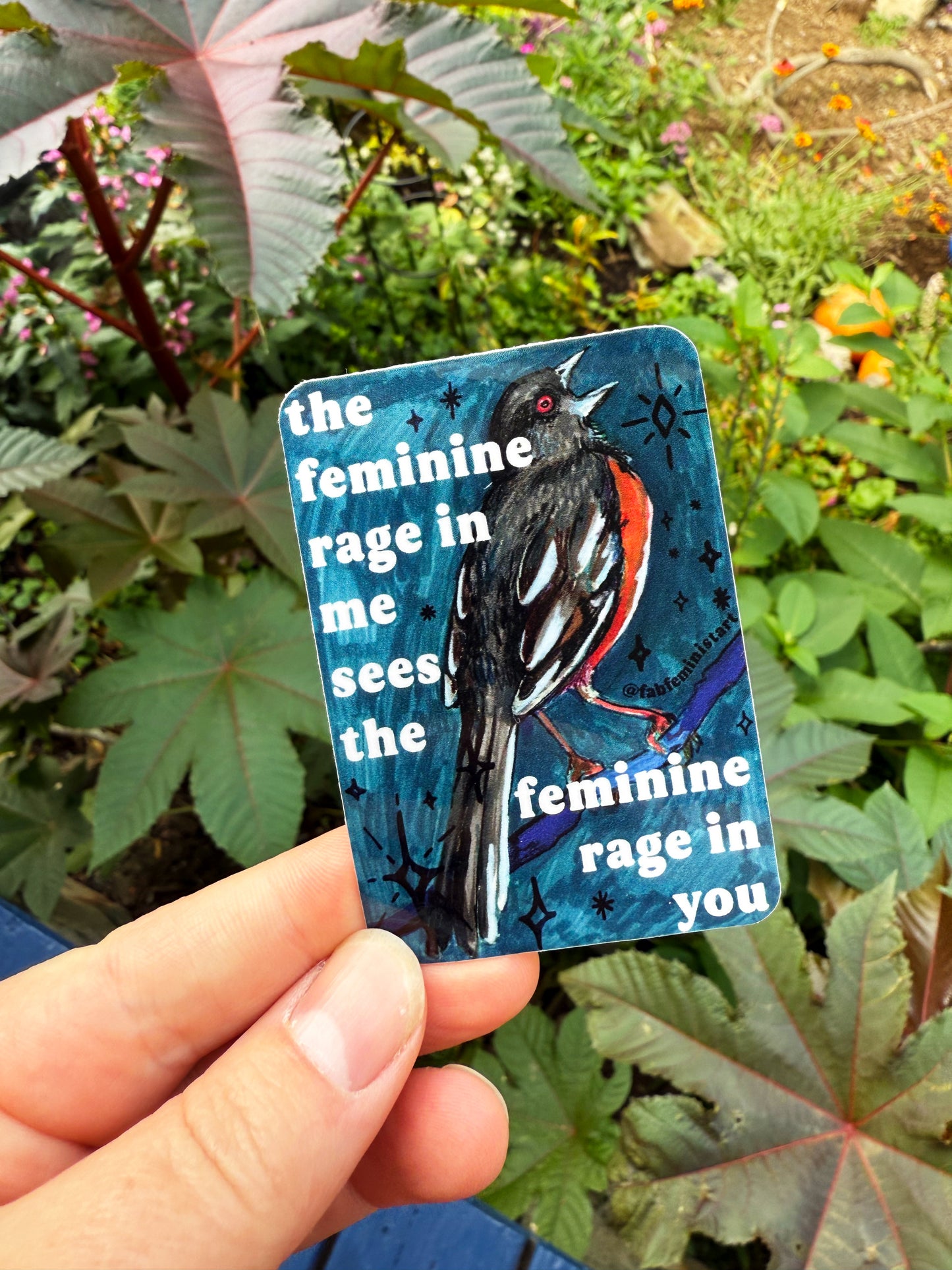 The feminine rage in me sees the feminine rage in you: feminist sticker