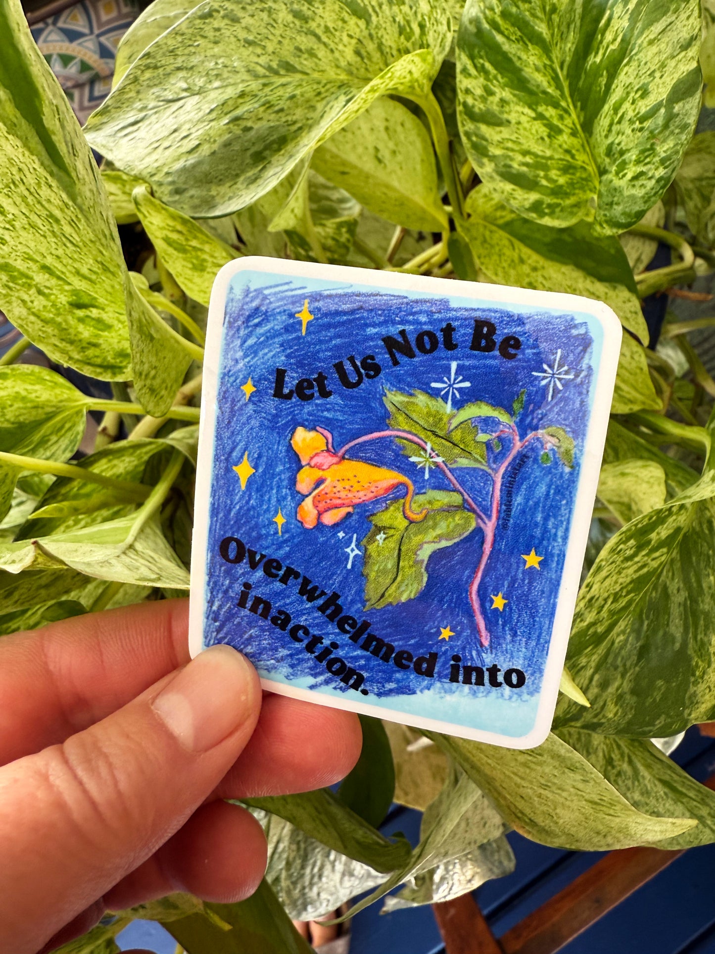 Let Us Not Be Overwhelmed Into Inaction: Feminist Sticker